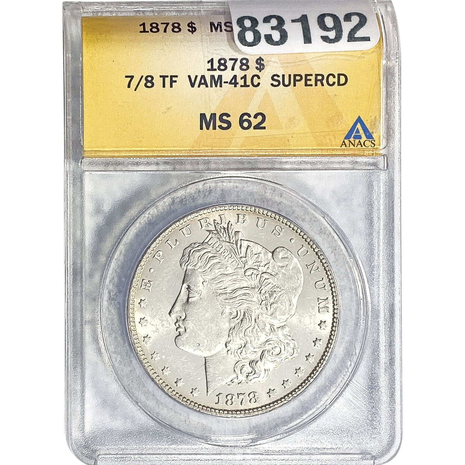1878 7/8TF Morgan Silver Dollar ANACS MS62 VAM-41C: 1878 7/8TF Morgan Silver Dollar ANACS MS62 VAM-41C