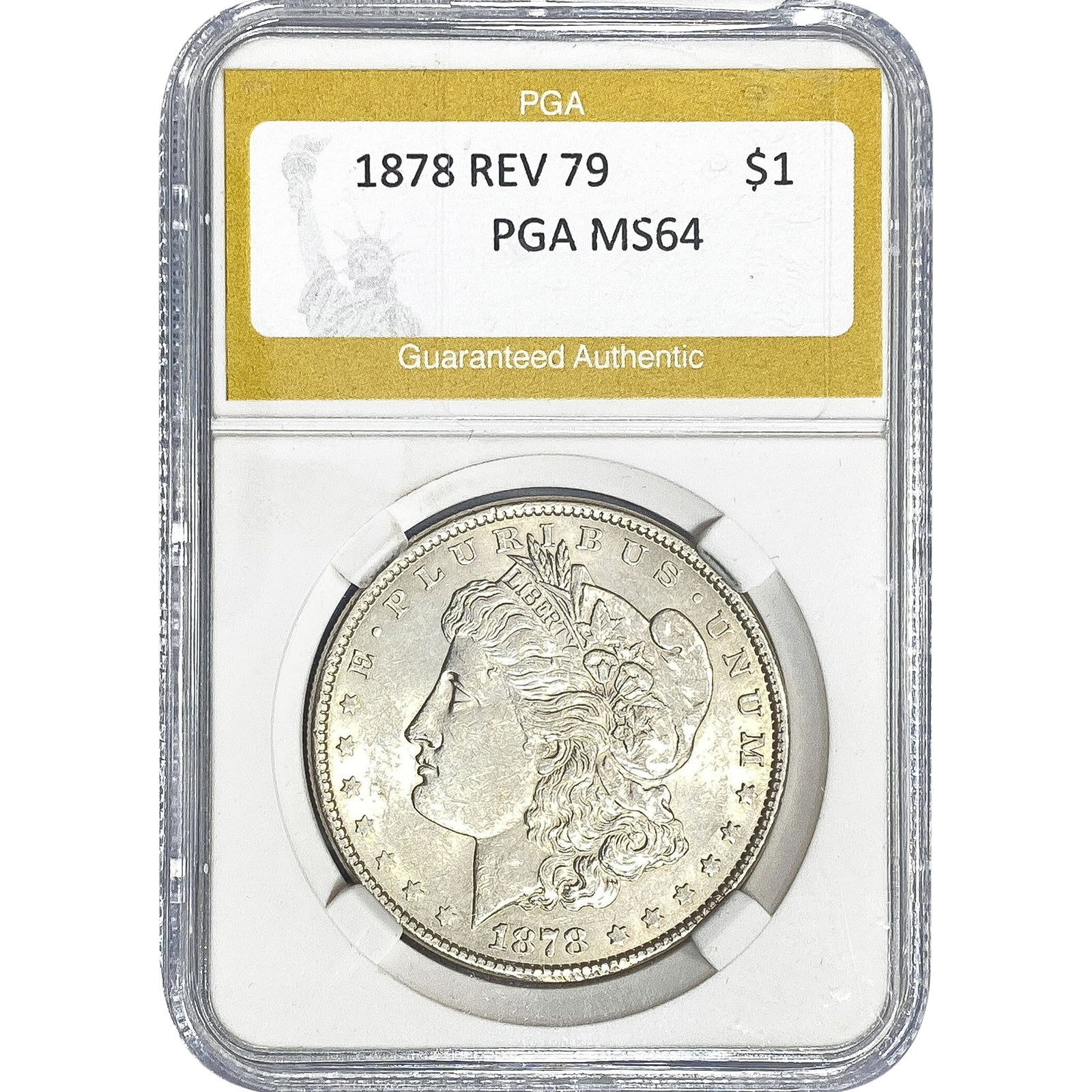 1878 REV 79 Morgan Silver Dollar PGA MS64: 1878 REV 79 Morgan Silver Dollar PGA MS64