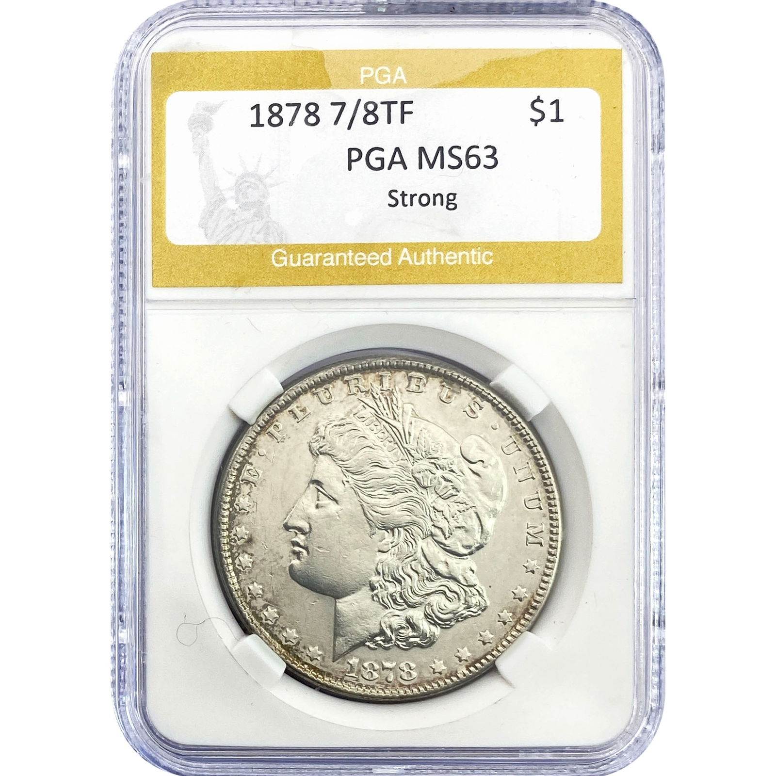 1878 7/8TF Morgan Silver Dollar PGA MS63 Strong: 1878 7/8TF Morgan Silver Dollar PGA MS63 Strong