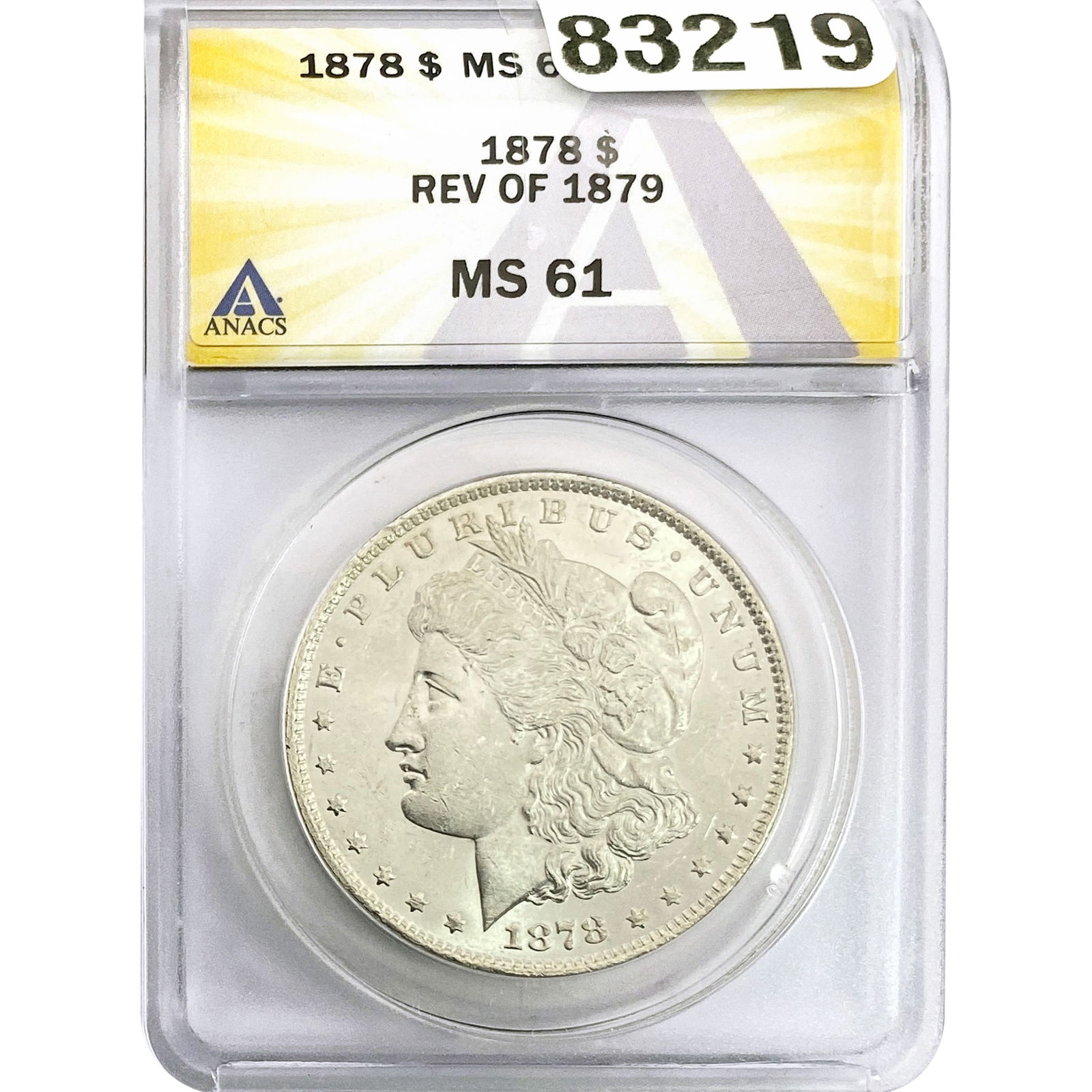 1878 Rev. 1879 Morgan Silver Dollar ANACS MS61: 1878 Rev. 1879 Morgan Silver Dollar ANACS MS61