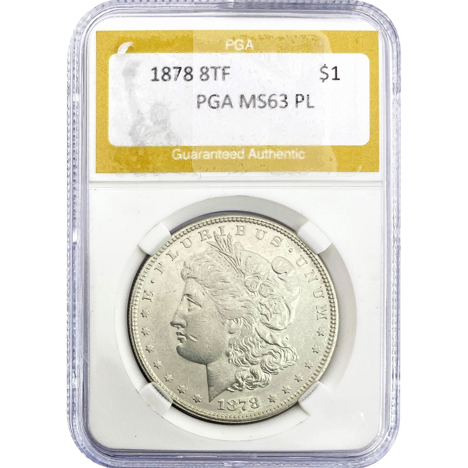1878 8TF Morgan Silver Dollar PGA MS63 PL: 1878 8TF Morgan Silver Dollar PGA MS63 PL
