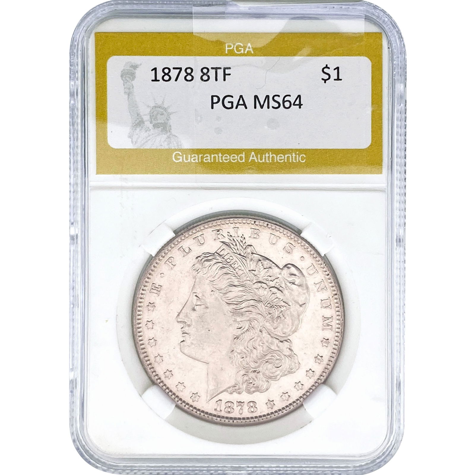 1878 8TF Morgan Silver Dollar PGA MS64: 1878 8TF Morgan Silver Dollar PGA MS64