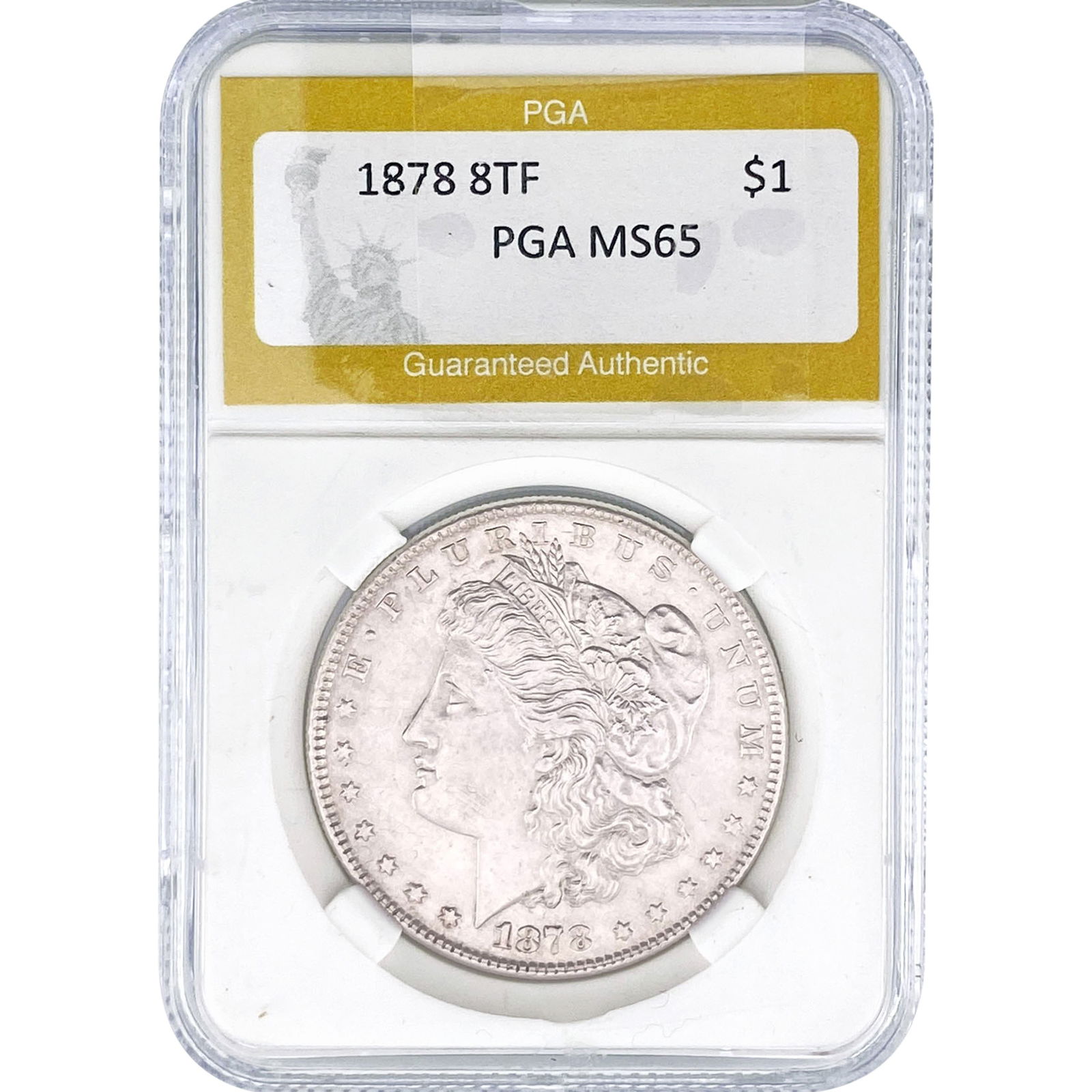1878 8TF Morgan Silver Dollar PGA MS65: 1878 8TF Morgan Silver Dollar PGA MS65