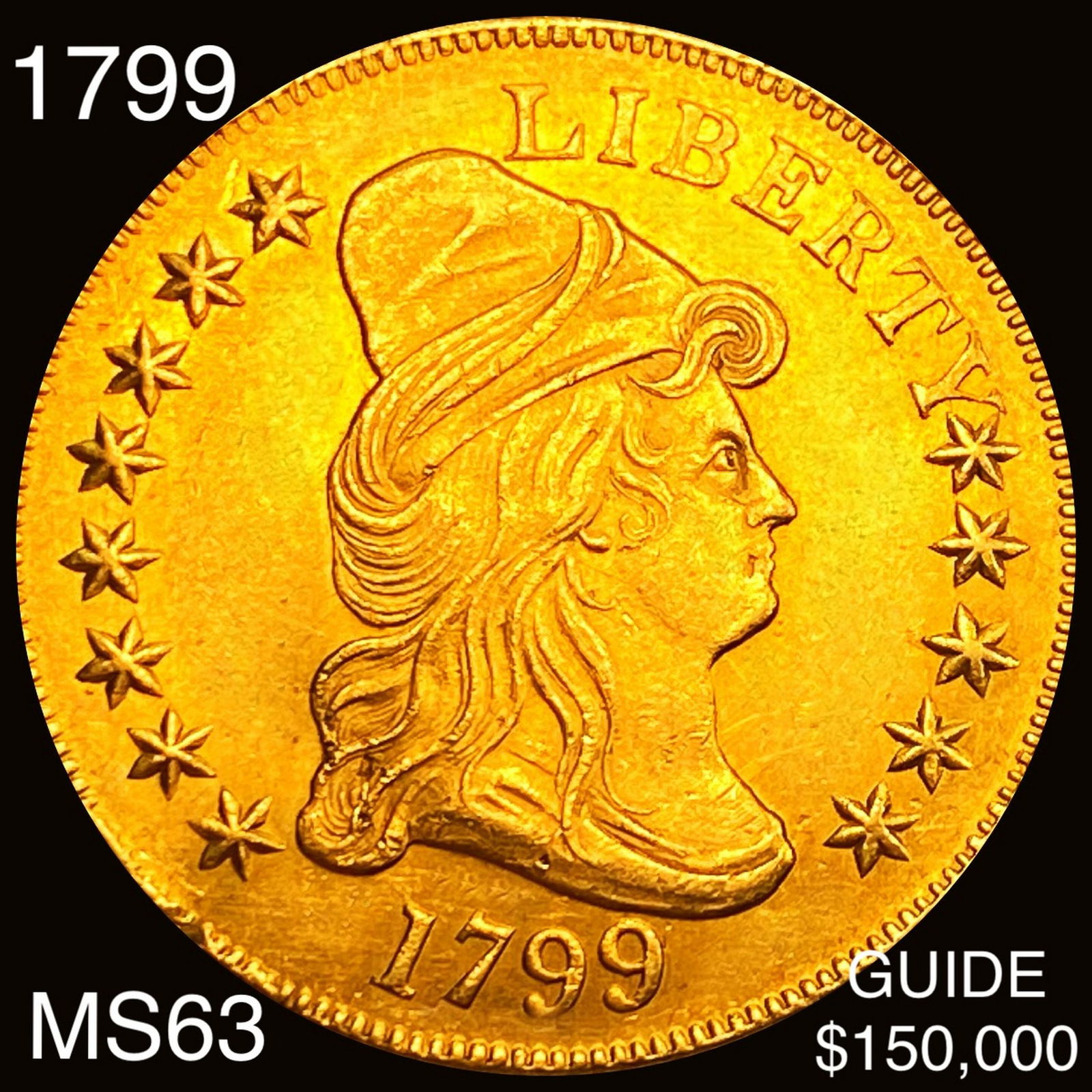 1799 Sm Stars Obv $10 Gold Eagle: 1799 Sm Stars Obv $10 Gold Eagle
