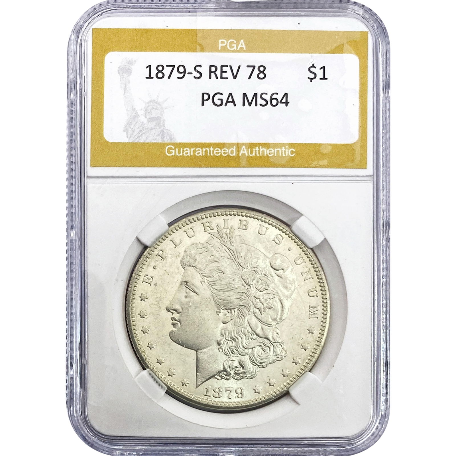 1879-S REV 78 Morgan Silver Dollar PGA MS64: 1879-S REV 78 Morgan Silver Dollar PGA MS64