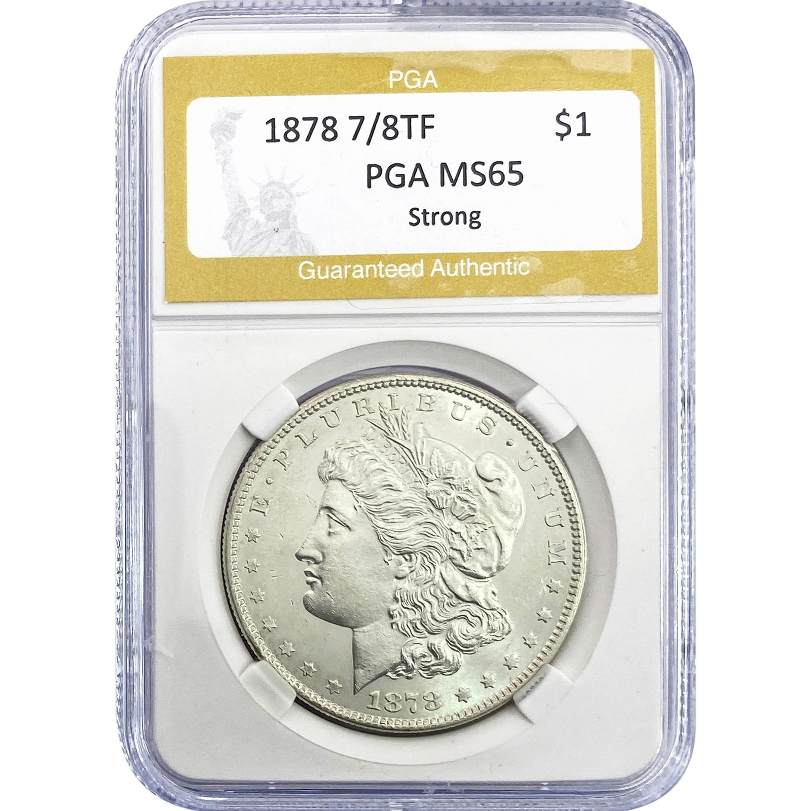 1878 7/8TF Morgan Silver Dollar PGA MS65 Strong: 1878 7/8TF Morgan Silver Dollar PGA MS65 Strong