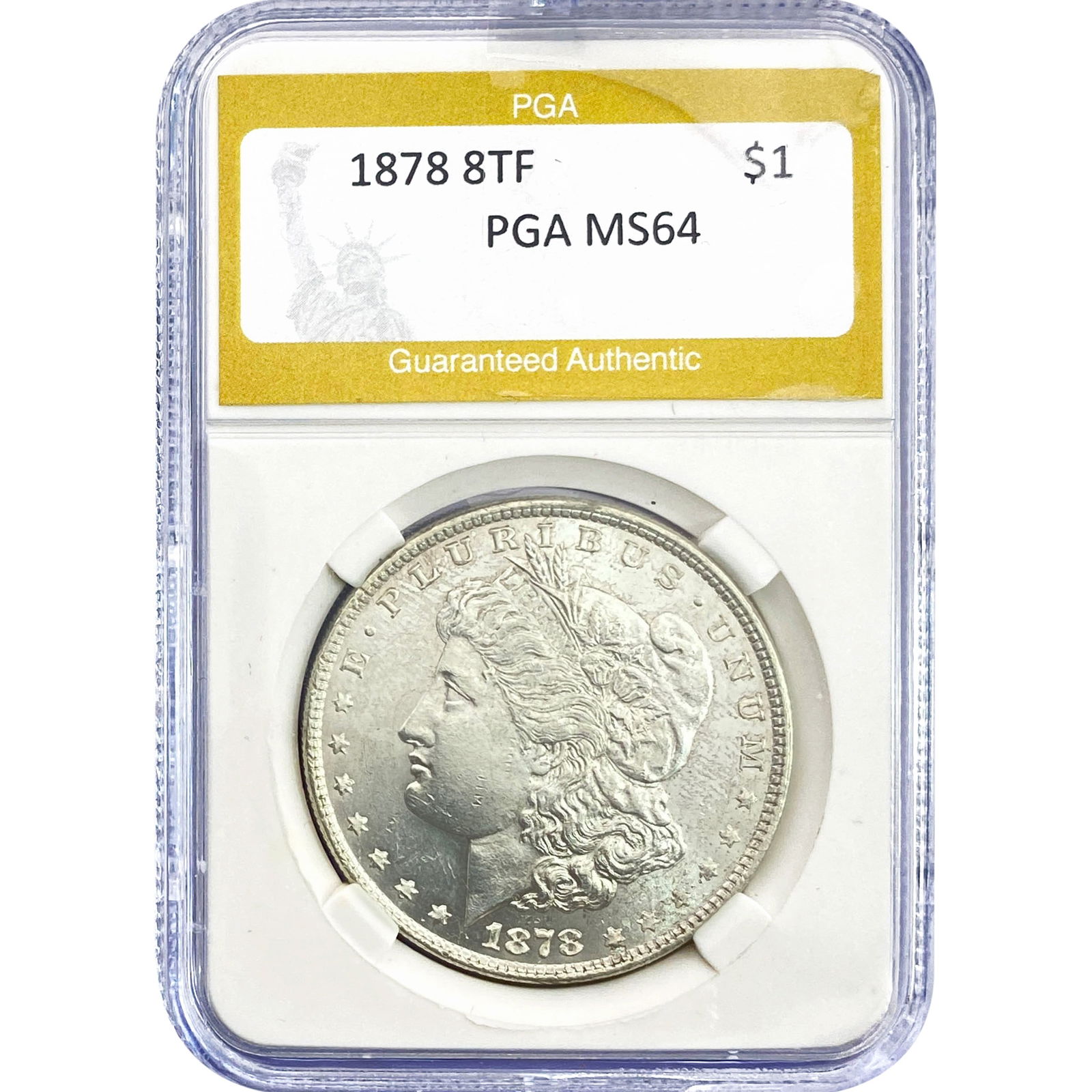 1878 8TF Morgan Silver Dollar PGA MS64: 1878 8TF Morgan Silver Dollar PGA MS64