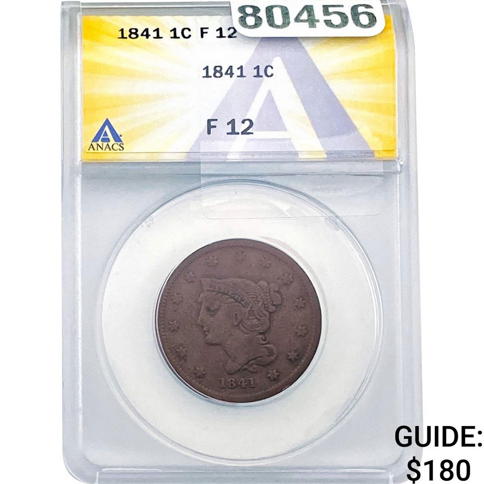 1841 Braided Hair Large Cent ANACS F12: 1841 Braided Hair Large Cent ANACS F12