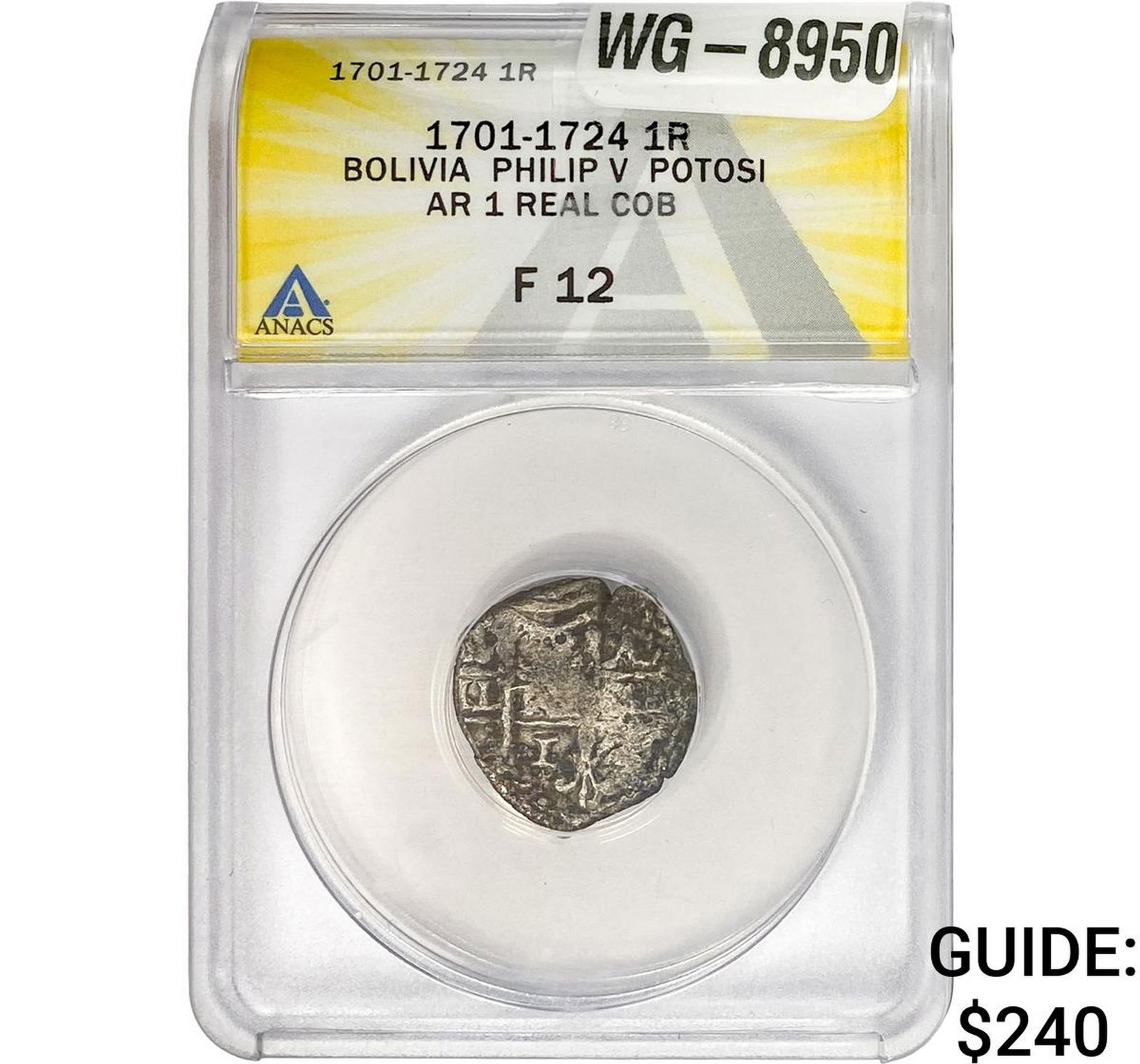 1701-1724 Bolivia Philip V Silver 1 Real Cob ANACS F12: 1701-1724 Bolivia Philip V Silver 1 Real Cob ANACS F12