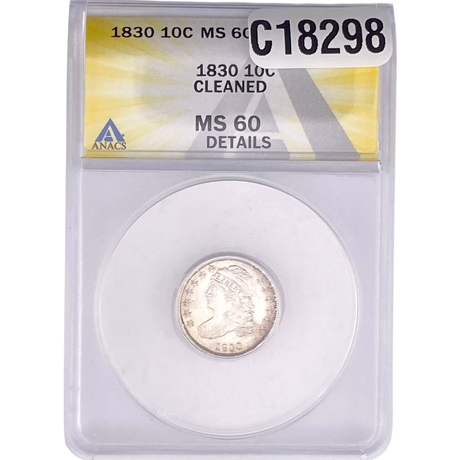 1830 Capped Bust Dime ANACS MS60: 1830 Capped Bust Dime ANACS MS60