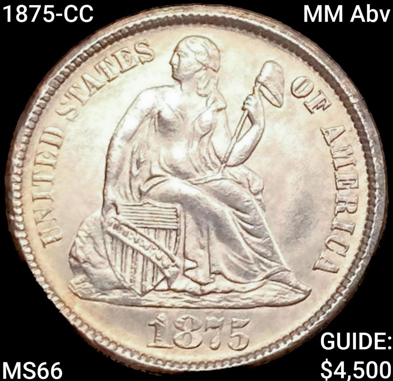 1875-CC MM Abv Seated Liberty Dime GEM BU: 1875-CC MM Abv Seated Liberty Dime GEM BU