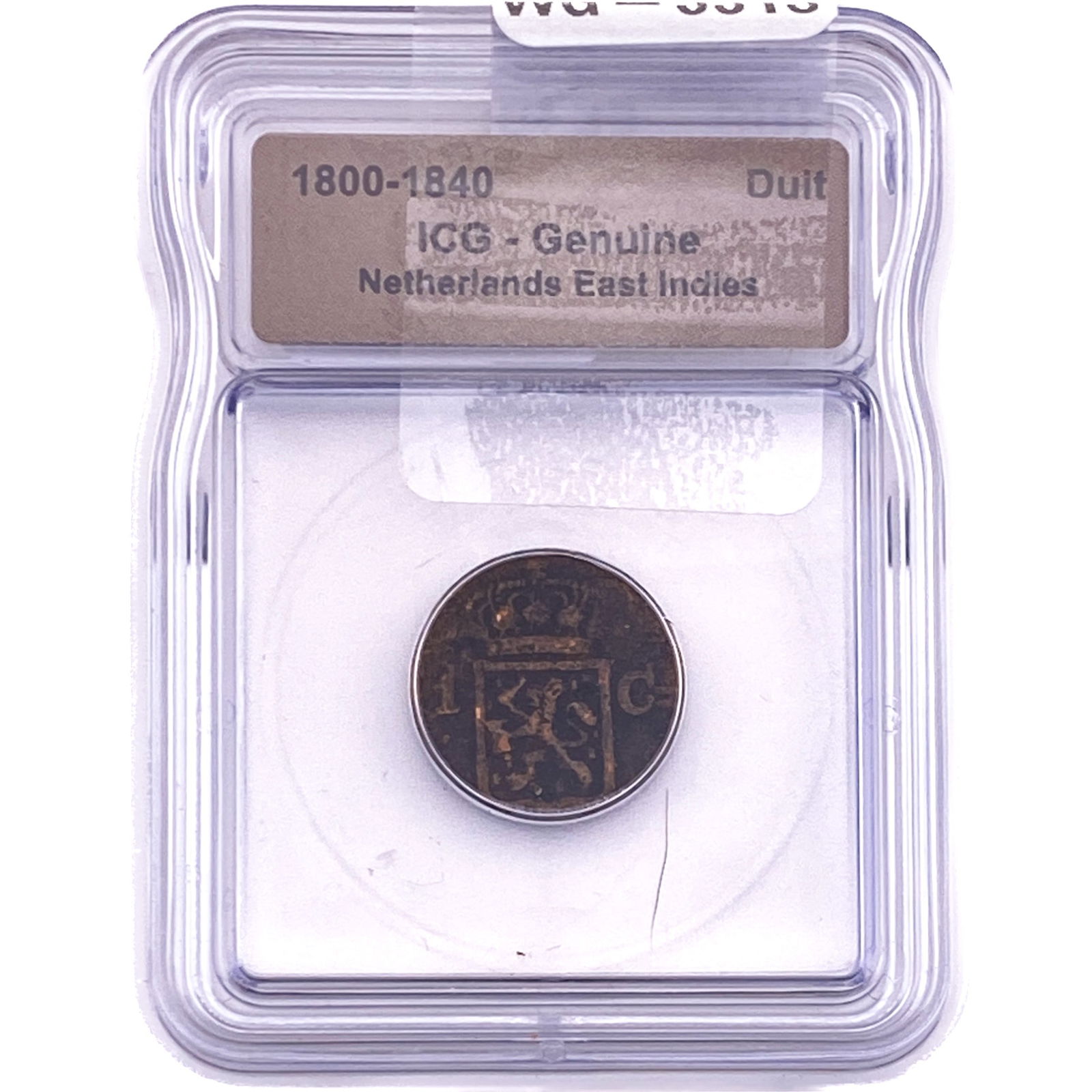 1800-1840 Netherlands East Indies Bronze Duit ICG Genuine (1 of 2)