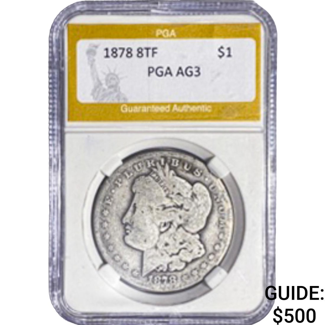 1878 8TF Morgan Silver Dollar PGA AG3: 1878 8TF Morgan Silver Dollar PGA AG3