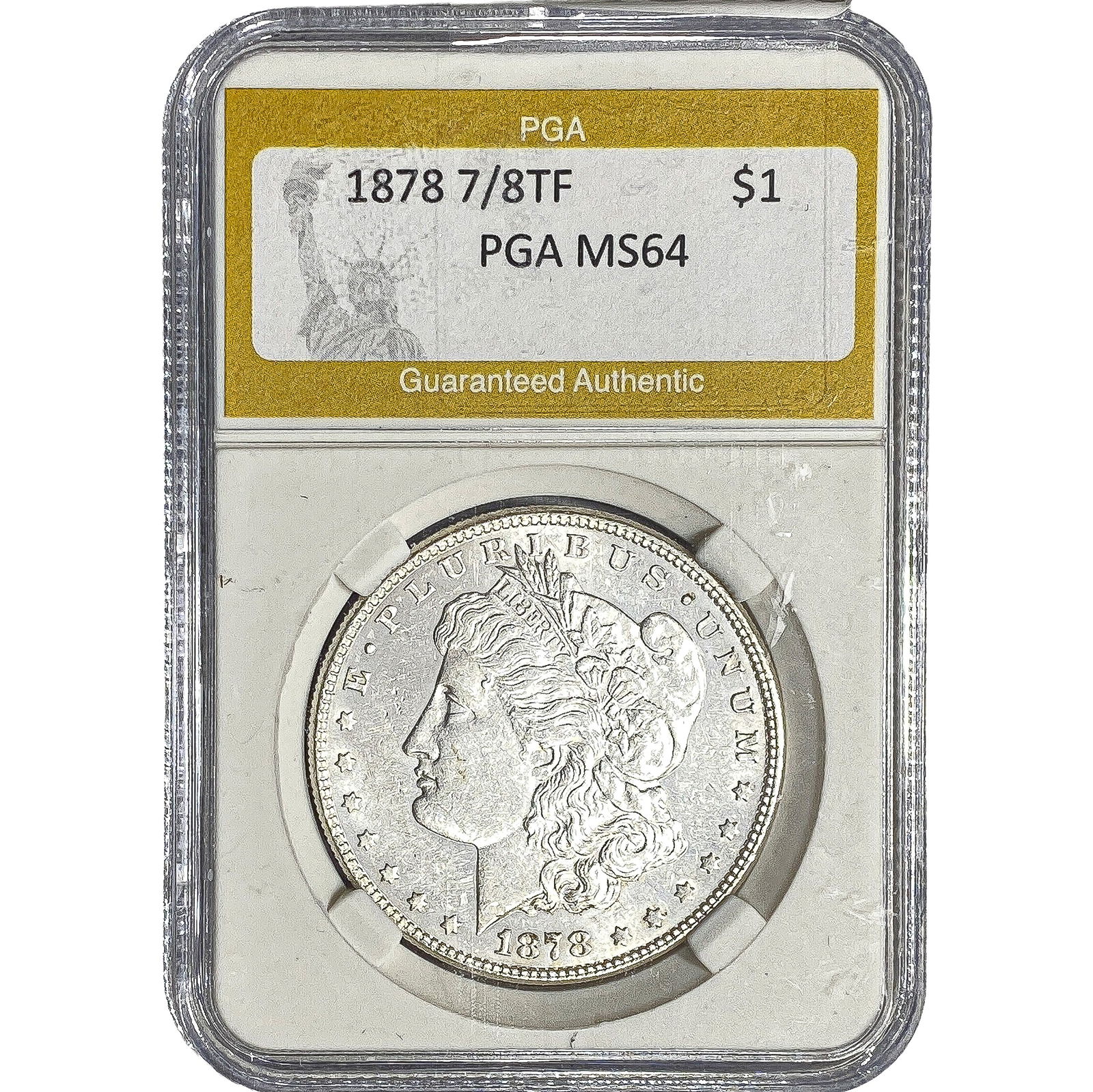 1878 7/8TF Morgan Silver Dollar PGA MS64: 1878 7/8TF Morgan Silver Dollar PGA MS64