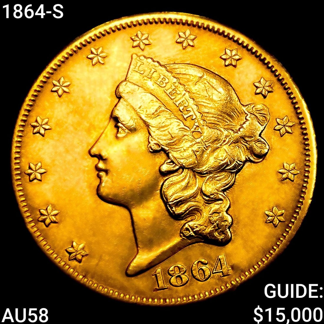 1864-S $20 Gold Double Eagle CHOICE AU (1 of 3)