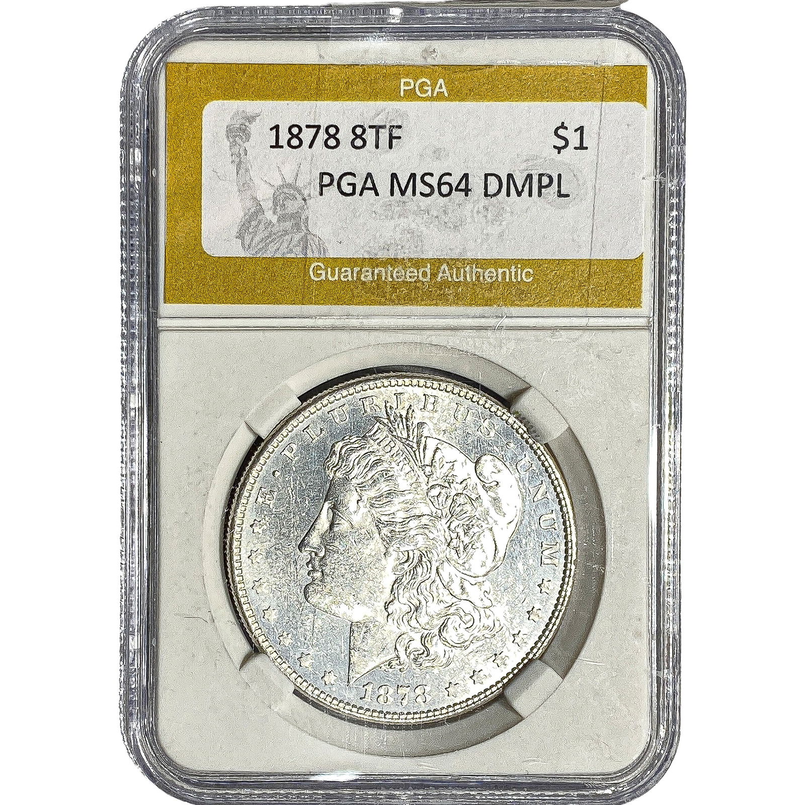 1878 8TF Morgan Silver Dollar PGA MS64 DMPL: 1878 8TF Morgan Silver Dollar PGA MS64 DMPL