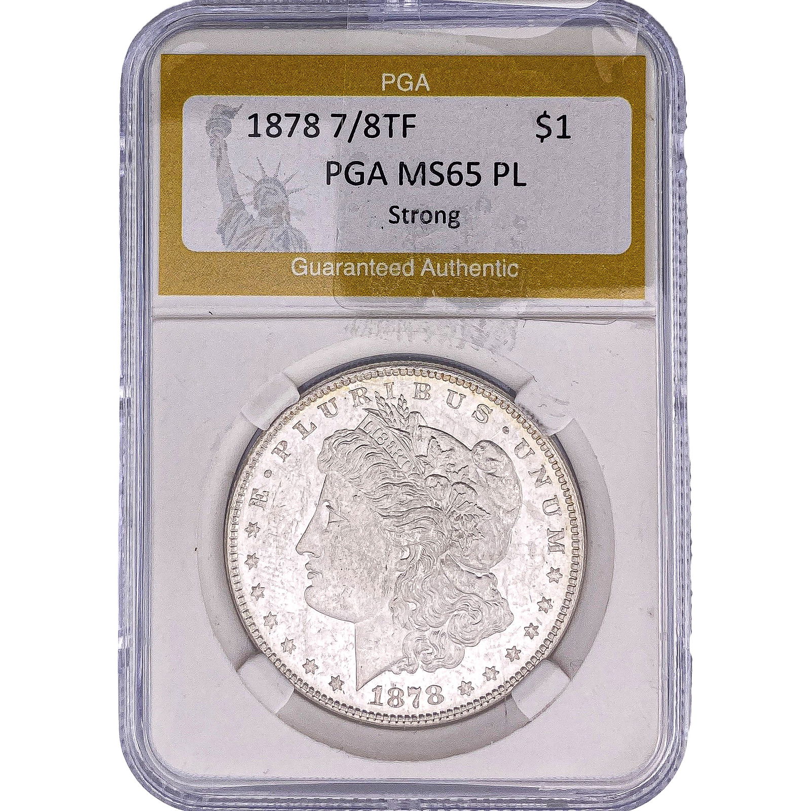 1878 7/8TF Morgan Silver Dollar PGA MS65 PL Strong: 1878 7/8TF Morgan Silver Dollar PGA MS65 PL Strong