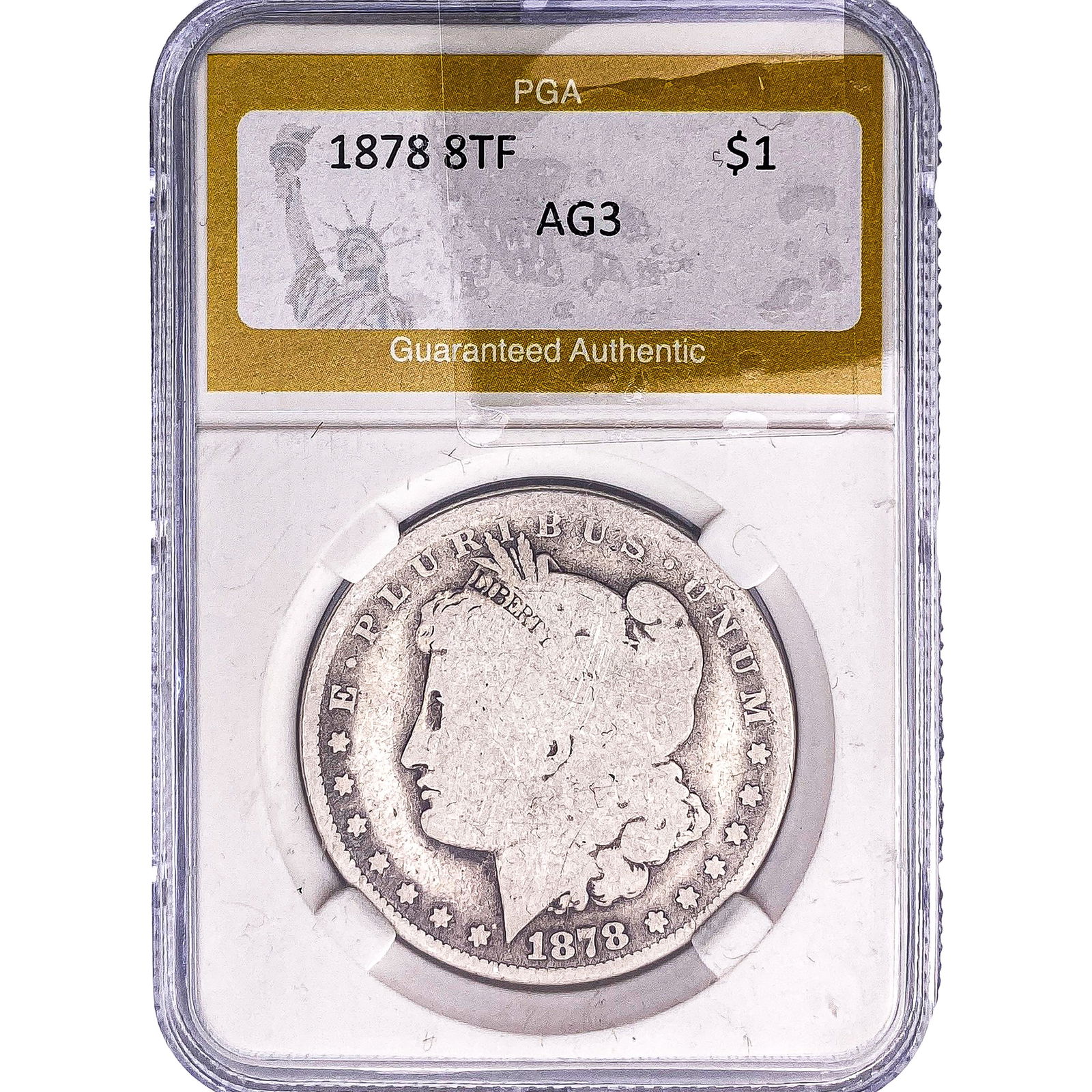 1878 8TF Morgan Silver Dollar PGA AG3: 1878 8TF Morgan Silver Dollar PGA AG3