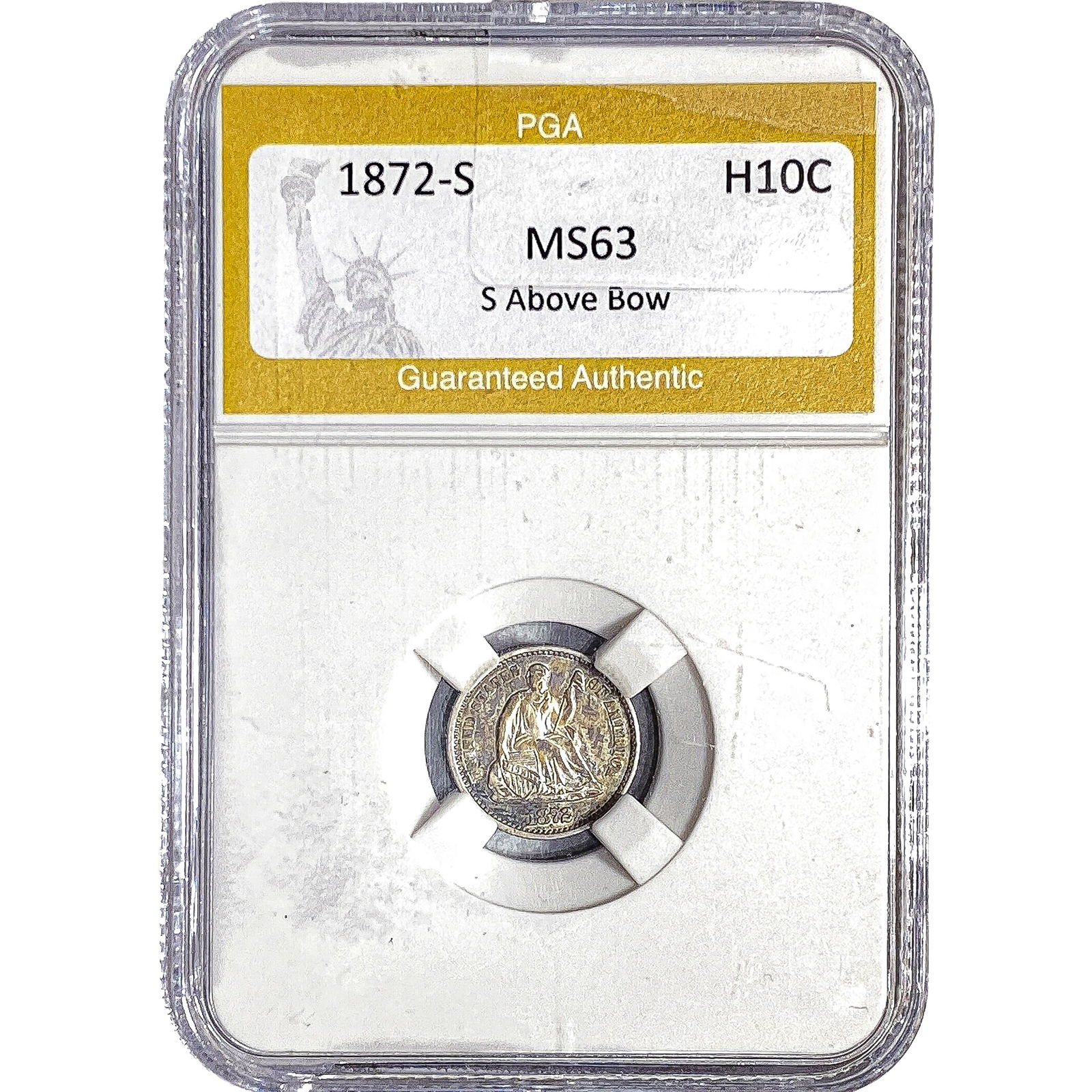 1872-S Seated Liberty Half Dime PGA MS63 S Above Bow: 1872-S Seated Liberty Half Dime PGA MS63 S Above Bow