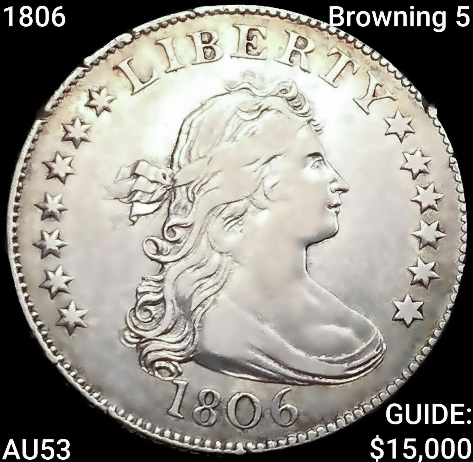 1806 Browning 5 Draped Bust Quarter CLOSELY UNCIRCULATED: 1806 Browning 5 Draped Bust Quarter CLOSELY UNCIRCULATED