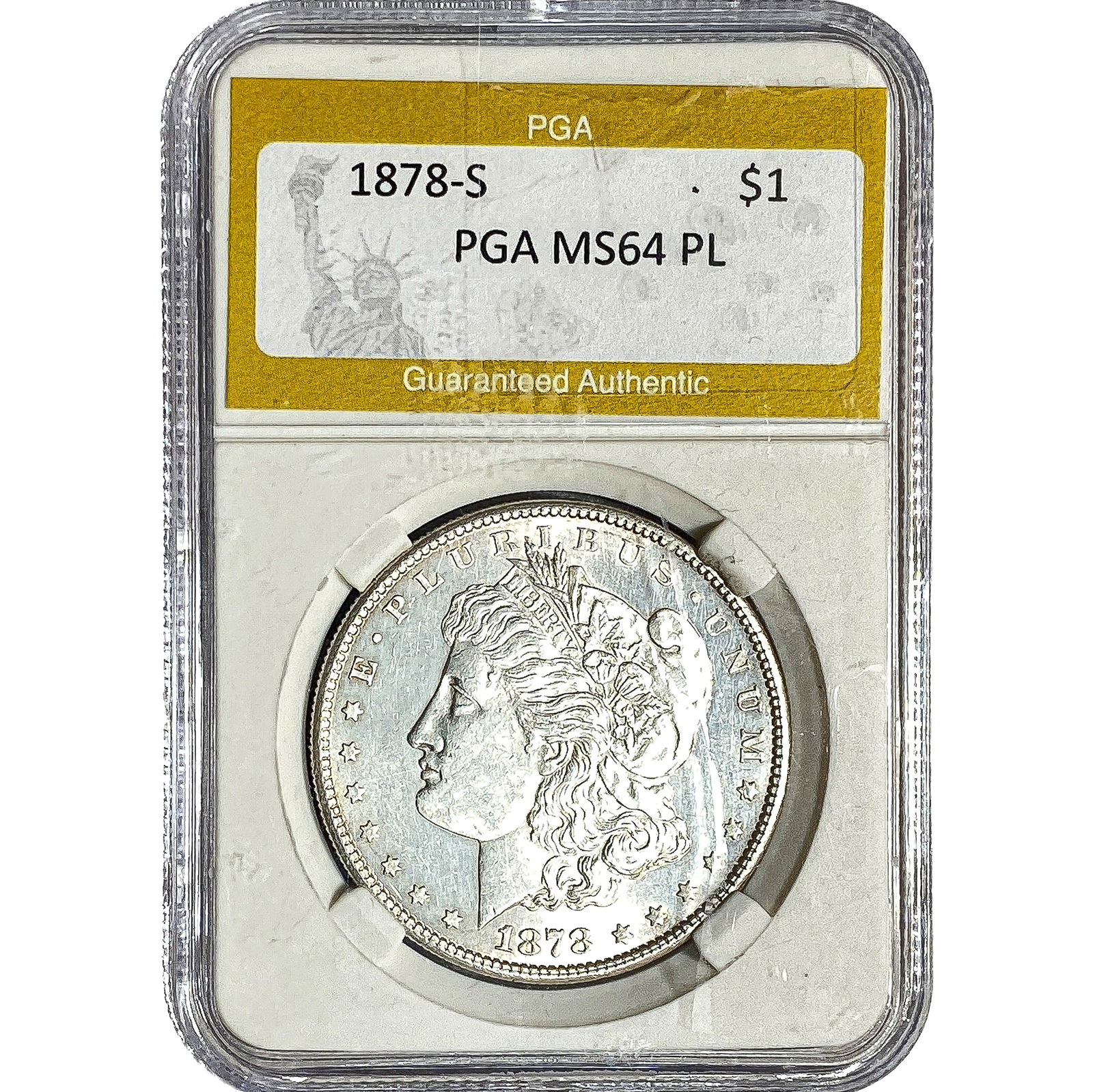 1878-S Morgan Silver Dollar PGA MS64 PL: 1878-S Morgan Silver Dollar PGA MS64 PL