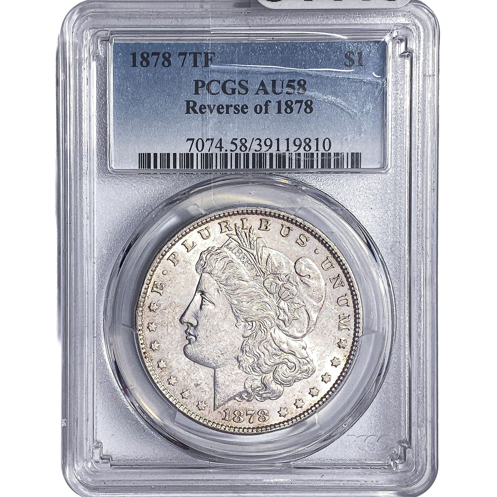 1878 7TF Morgan Silver Dollar PCGS AU58: 1878 7TF Morgan Silver Dollar PCGS AU58