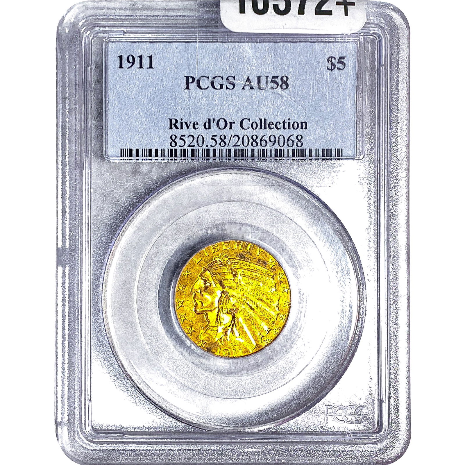 1911 $5 Gold Half Eagle PCGS AU58 Rive d'Or Coll.: 1911 $5 Gold Half Eagle PCGS AU58 Rive d'Or Coll.