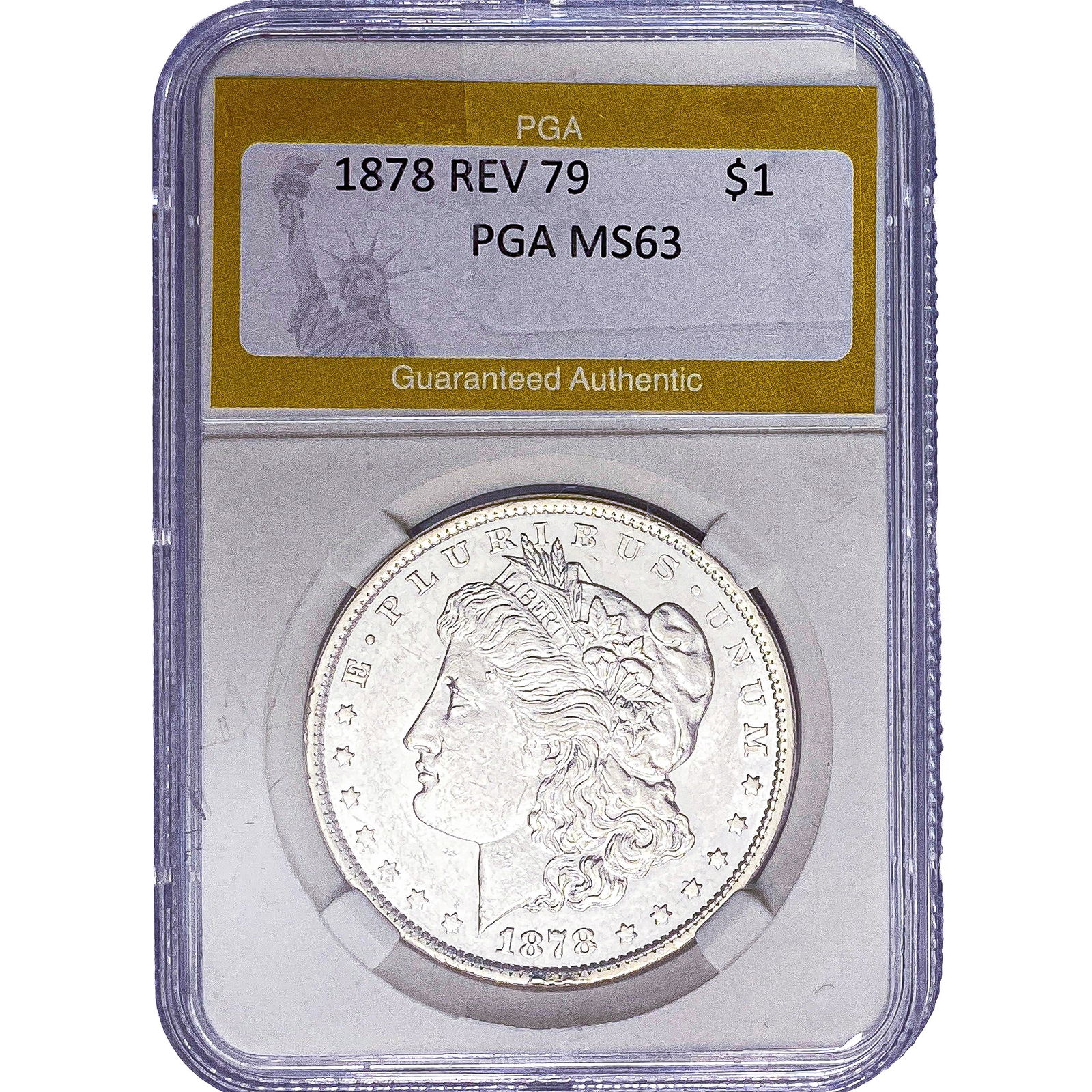 1878 REV 79 Morgan Silver Dollar PGA MS63: 1878 REV 79 Morgan Silver Dollar PGA MS63