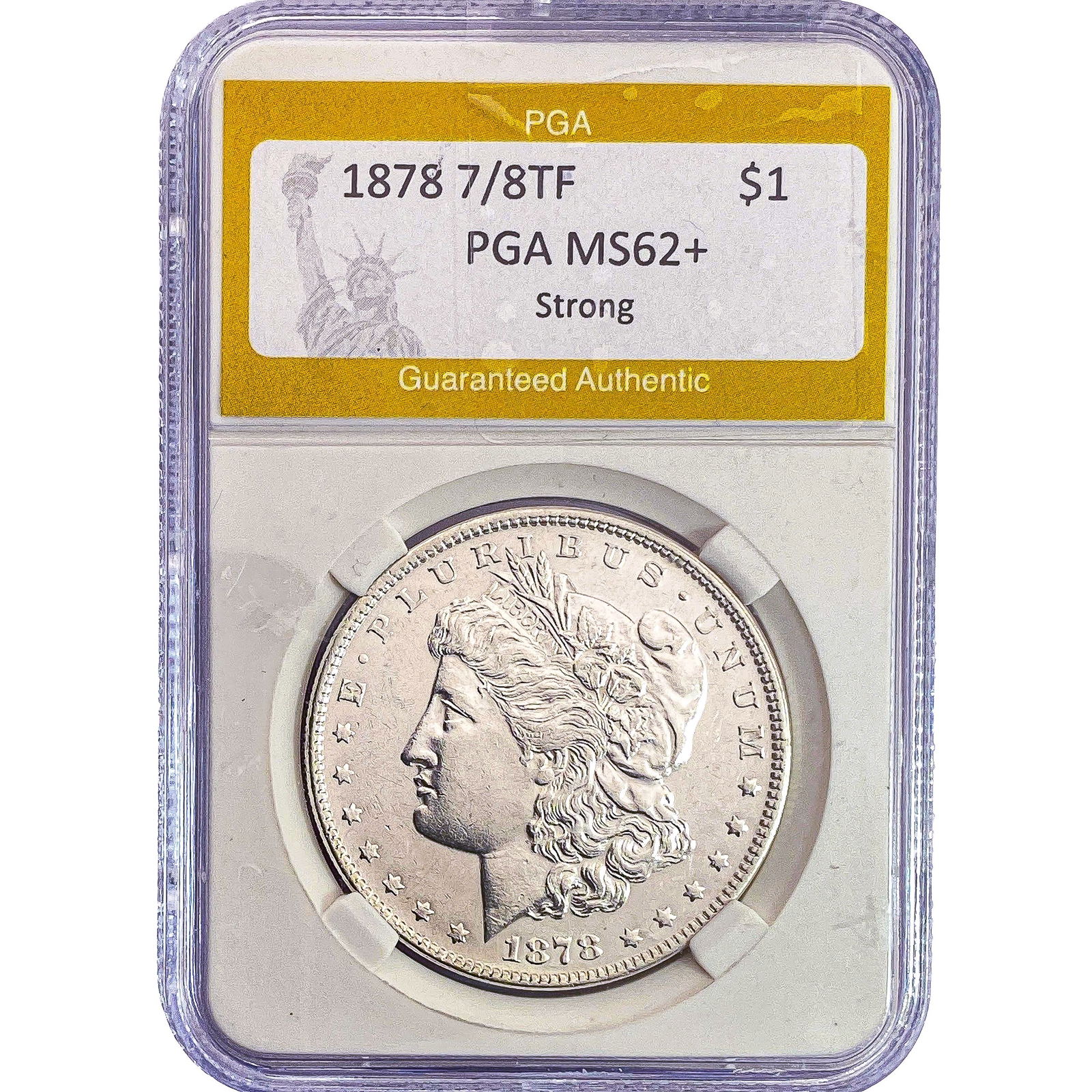 1878 7/8TF Morgan Silver Dollar PGA MS62+ Strong: 1878 7/8TF Morgan Silver Dollar PGA MS62+ Strong