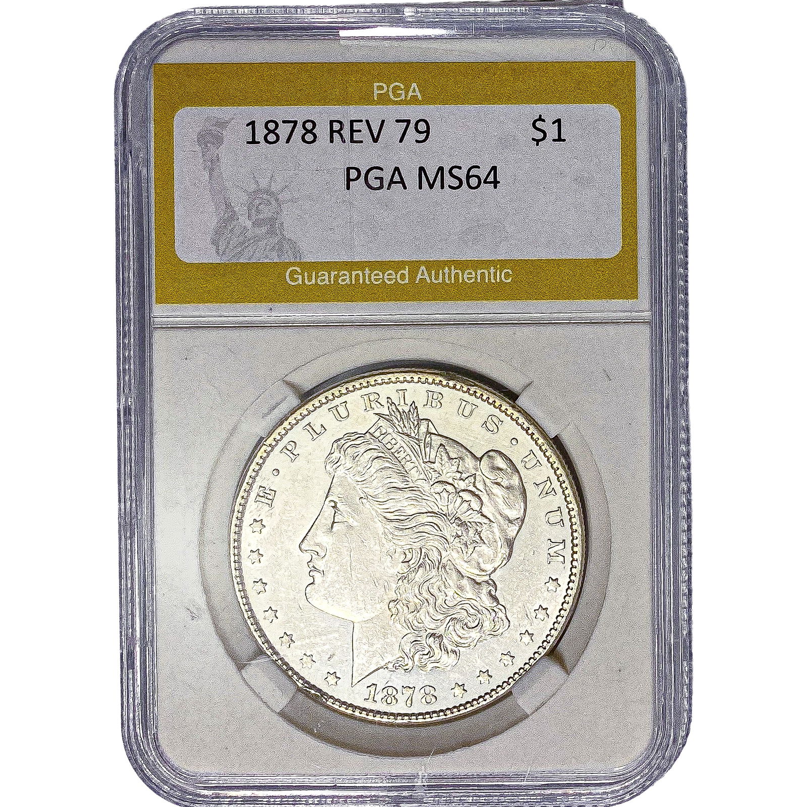 1878 REV 79 Morgan Silver Dollar PGA MS64: 1878 REV 79 Morgan Silver Dollar PGA MS64