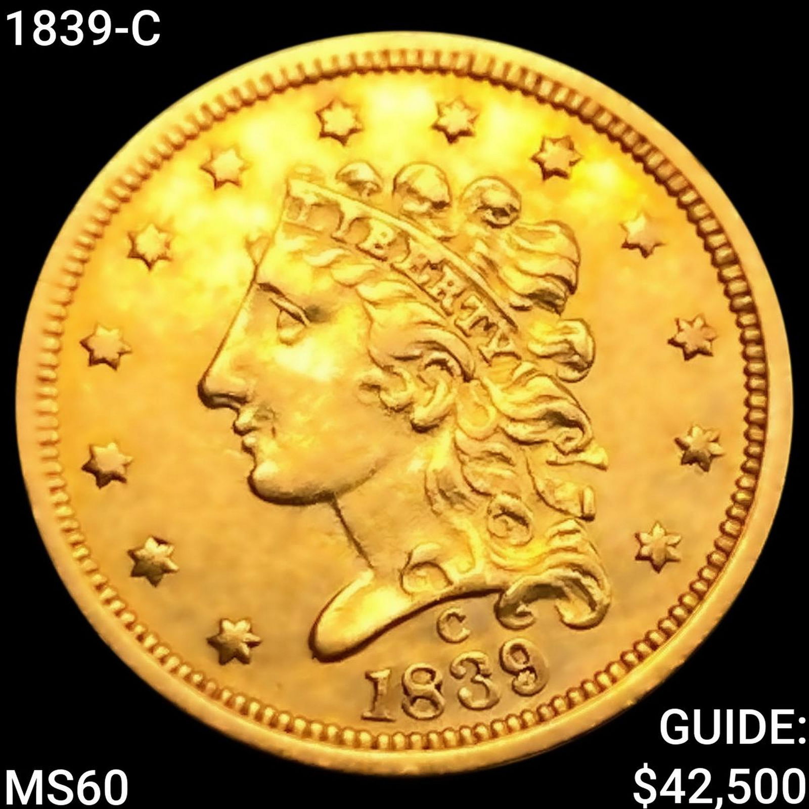 1839-C $2.50 Gold Quarter Eagle UNCIRCULATED (1 of 2)