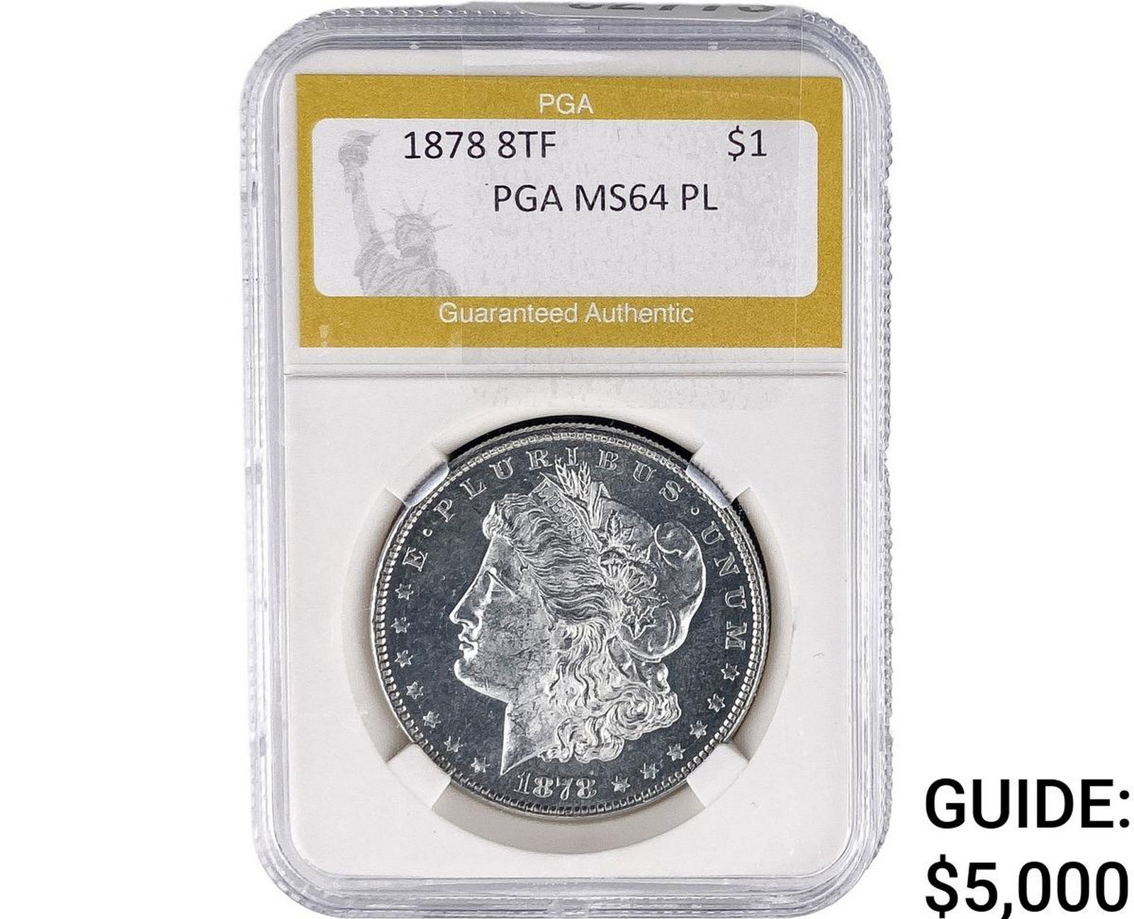 1878 8TF Morgan Silver Dollar PGA MS64 PL: 1878 8TF Morgan Silver Dollar PGA MS64 PL