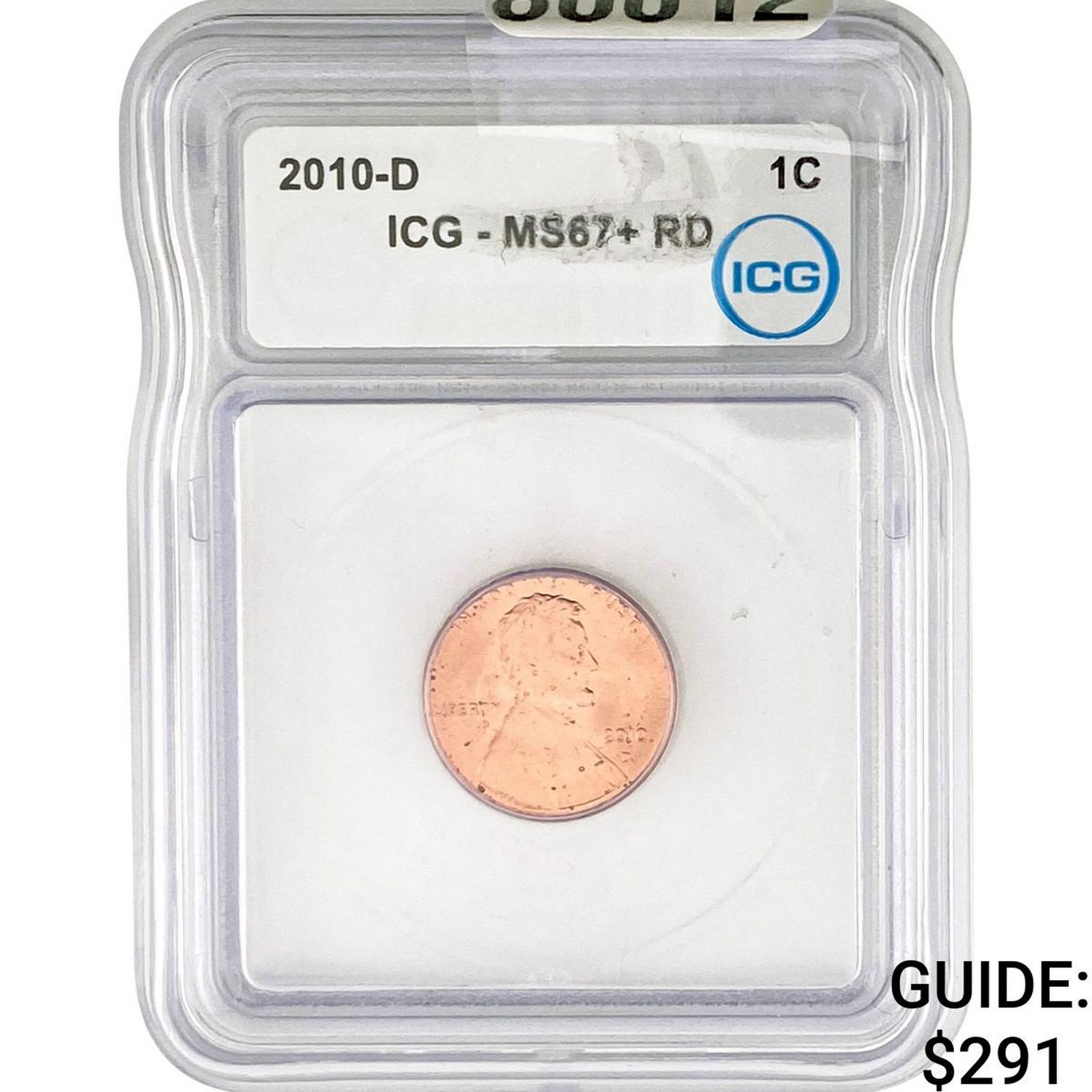 2010-D Lincoln Shield Cent ICG MS67+ RD: 2010-D Lincoln Shield Cent ICG MS67+ RD