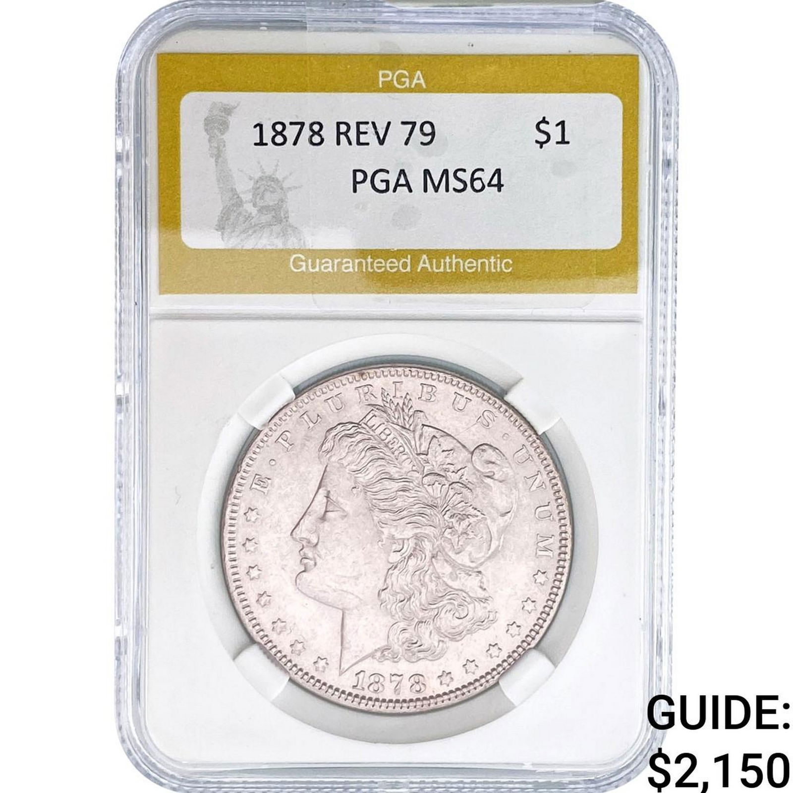 1878 REV 79 Morgan Silver Dollar PGA MS64: 1878 REV 79 Morgan Silver Dollar PGA MS64