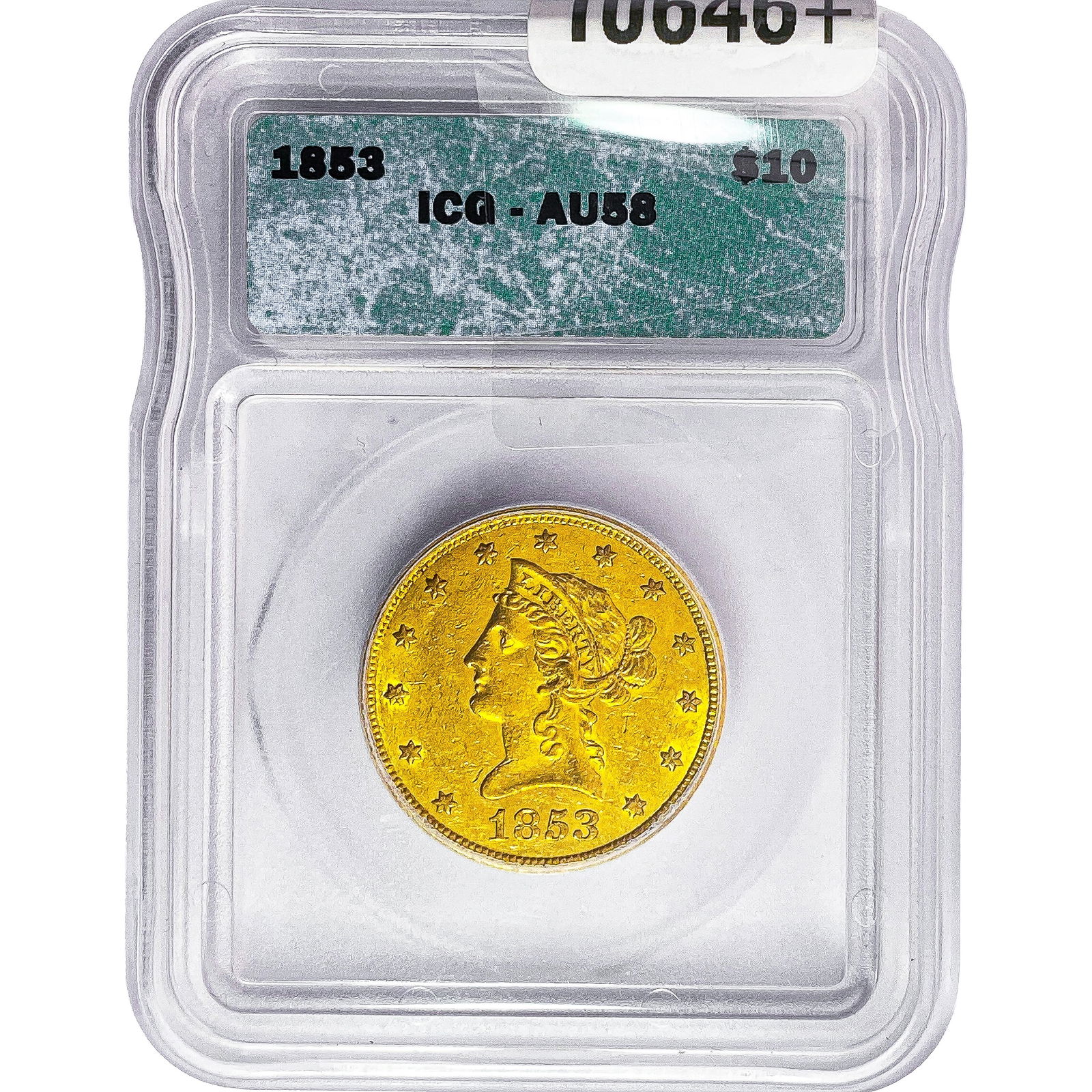 1853 $10 Gold Eagle ICG AU58: 1853 $10 Gold Eagle ICG AU58