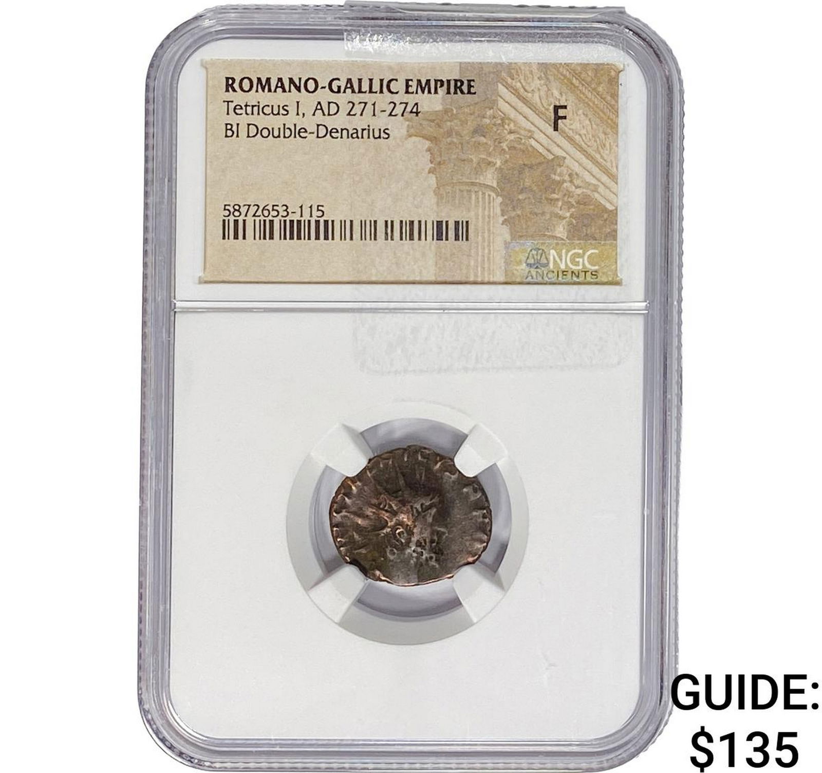 Romano-Gallic TetricusI, AD271-274 BIDbl-Denarius NGC F: Romano-Gallic TetricusI, AD271-274 BIDbl-Denarius NGC F