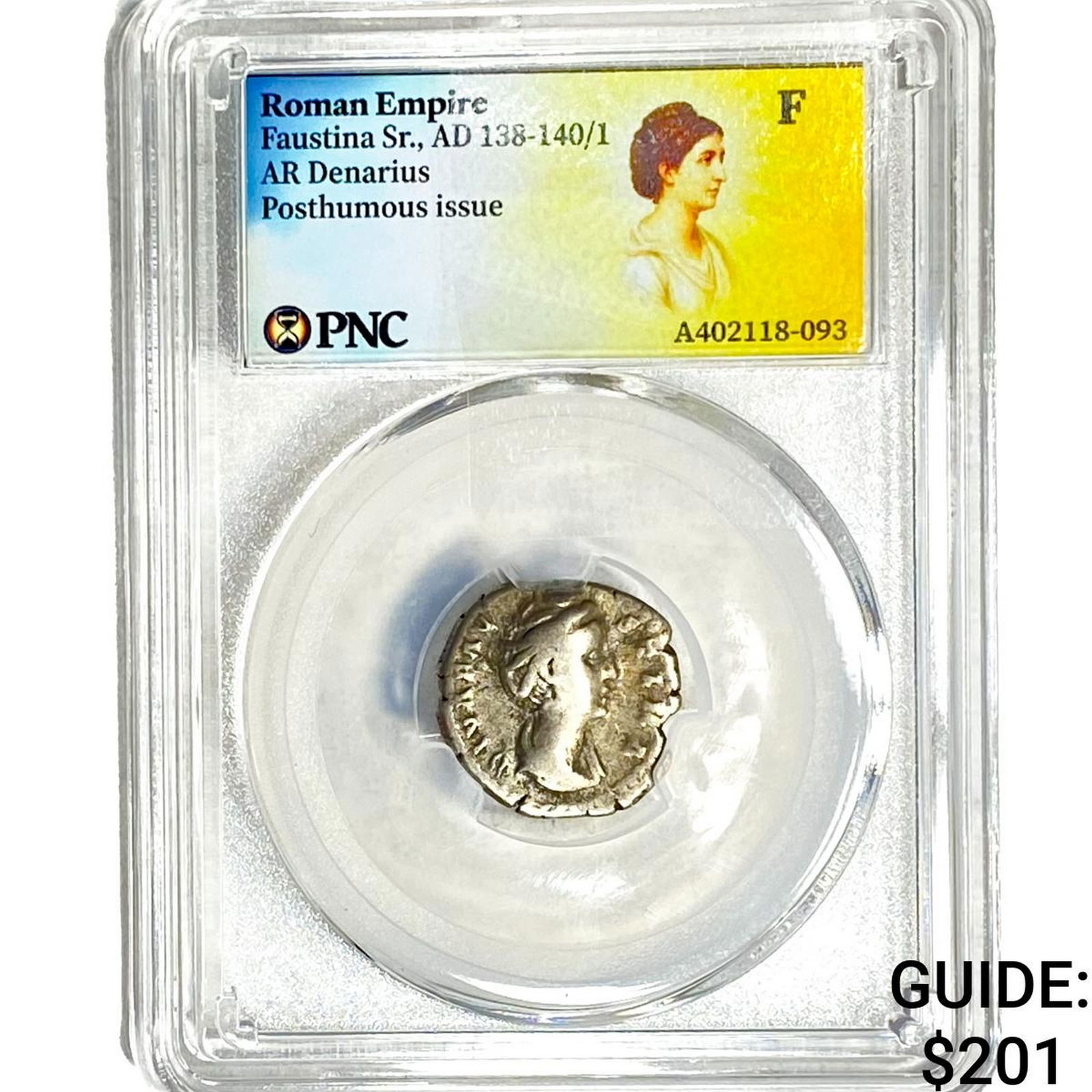 Roman Faustina Sr.,AD 138-140/1 AR Denarius PNC F: Roman Faustina Sr.,AD 138-140/1 AR Denarius PNC F