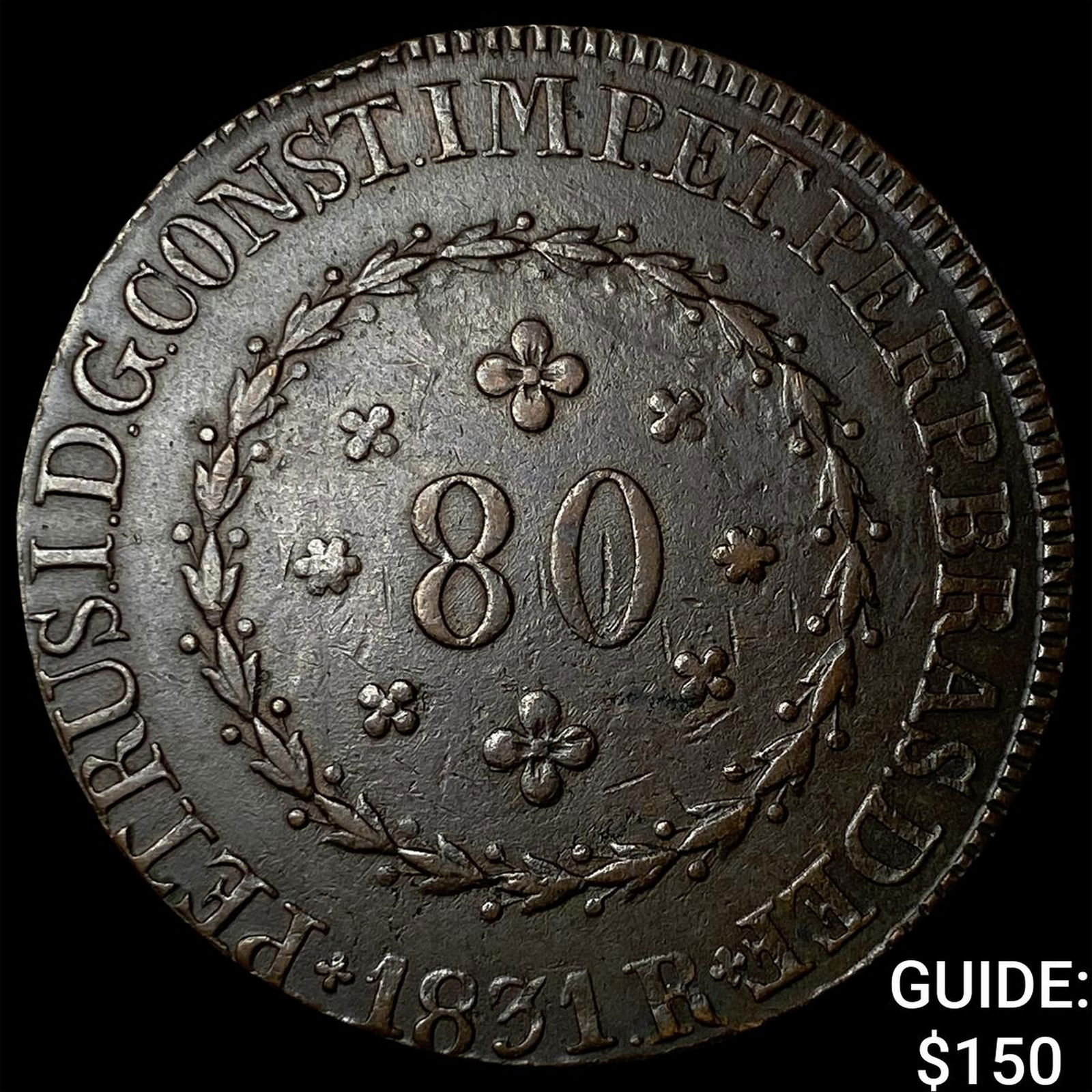 1831 Brazil Copper 80 Reis CLOSELY UNCIRCULATED: 1831 Brazil Copper 80 Reis CLOSELY UNCIRCULATED