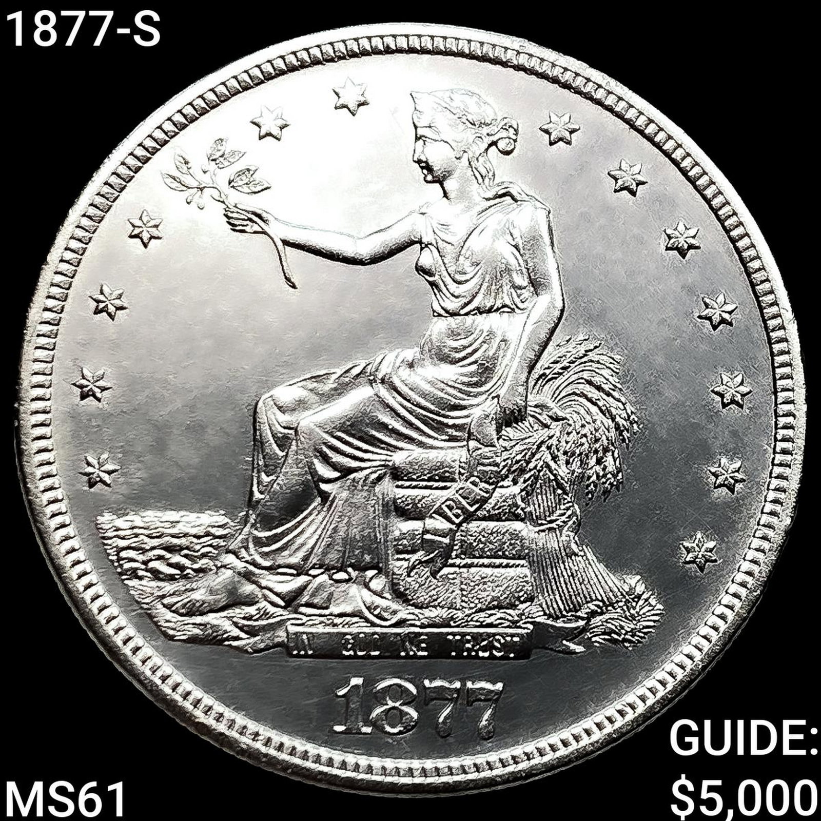 1877-S Silver Trade Dollar UNCIRCULATED: 1877-S Silver Trade Dollar UNCIRCULATED