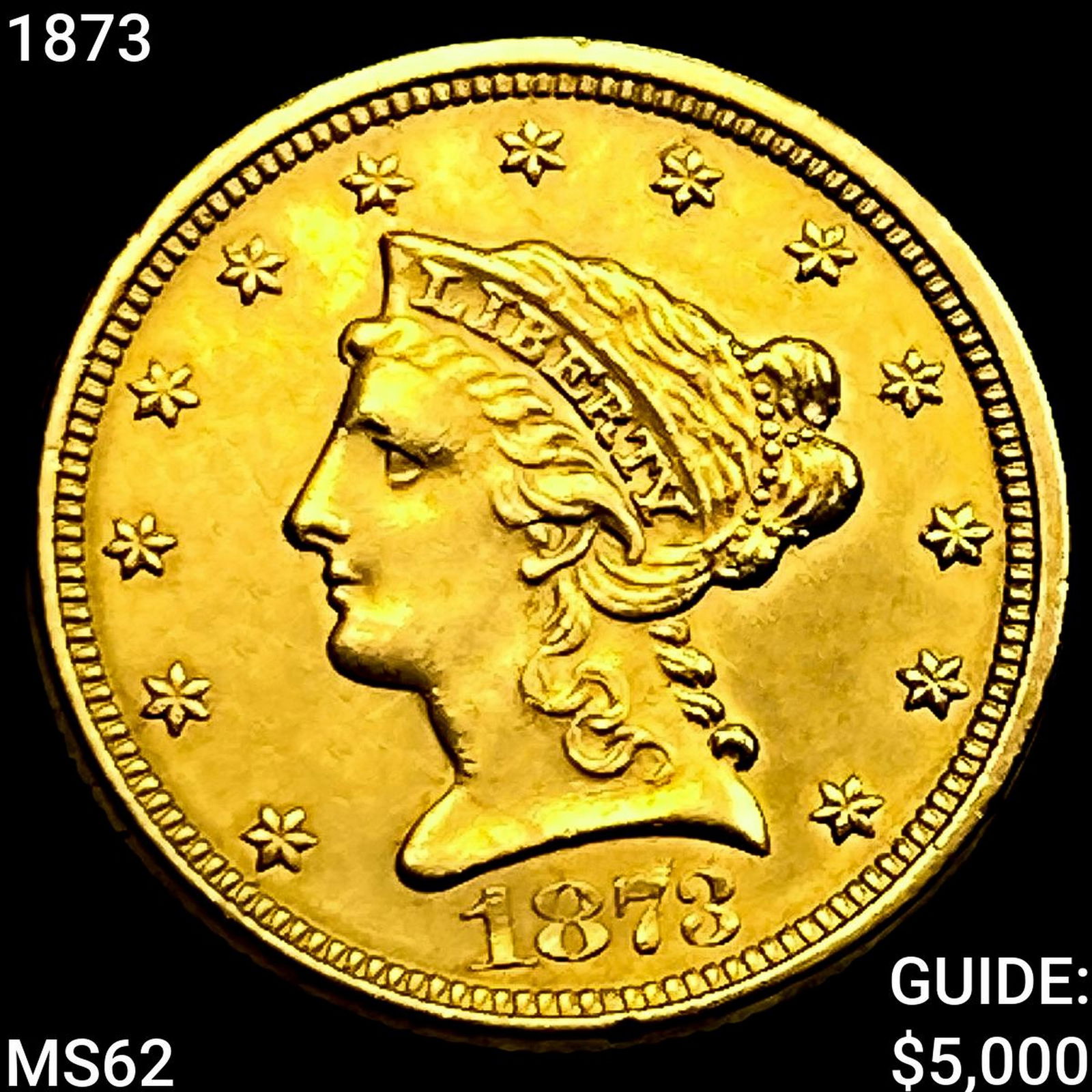 1873 $2.50 Gold Quarter Eagle UNCIRCULATED (1 of 2)