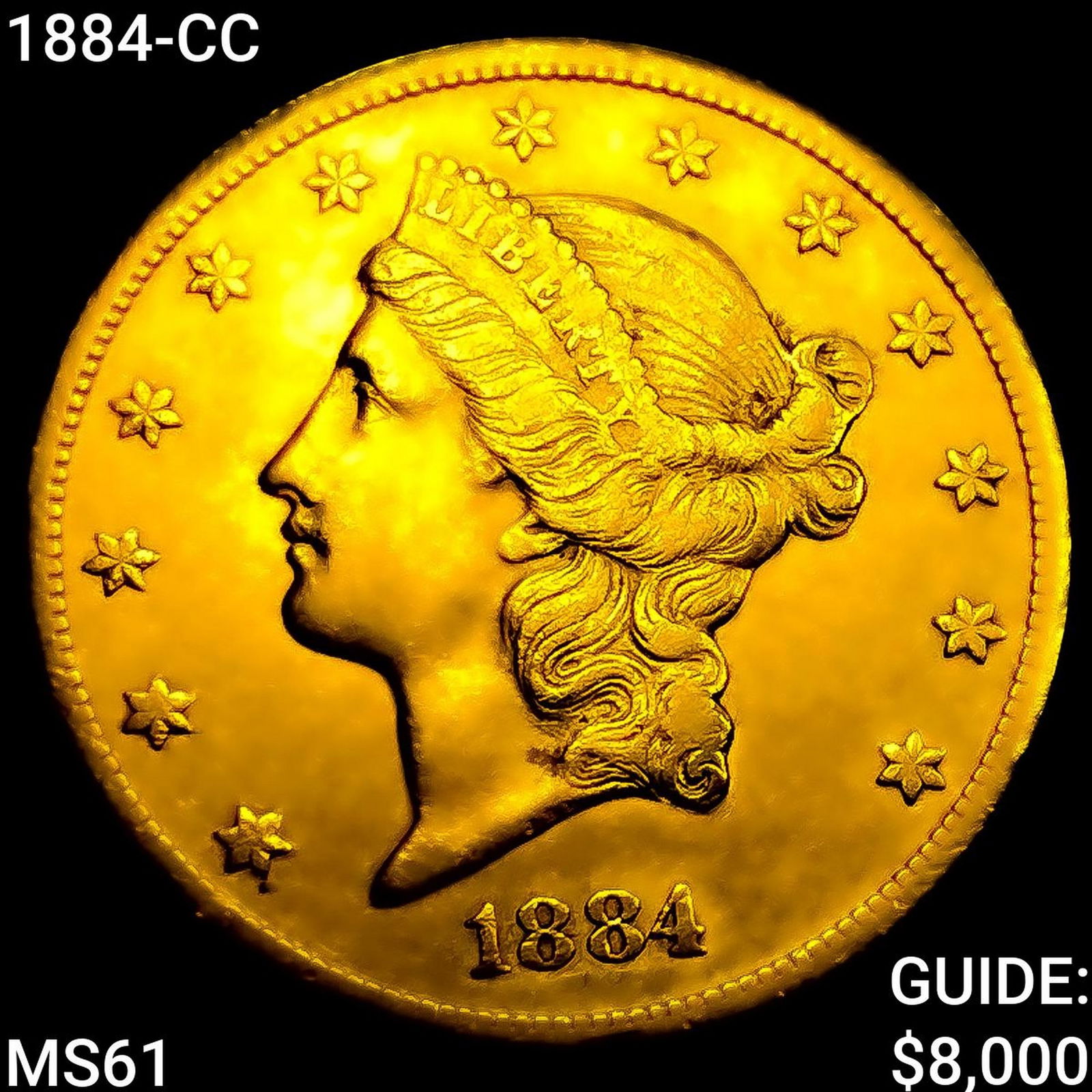 1884-CC $20 Gold Double Eagle UNCIRCULATED: 1884-CC $20 Gold Double Eagle UNCIRCULATED