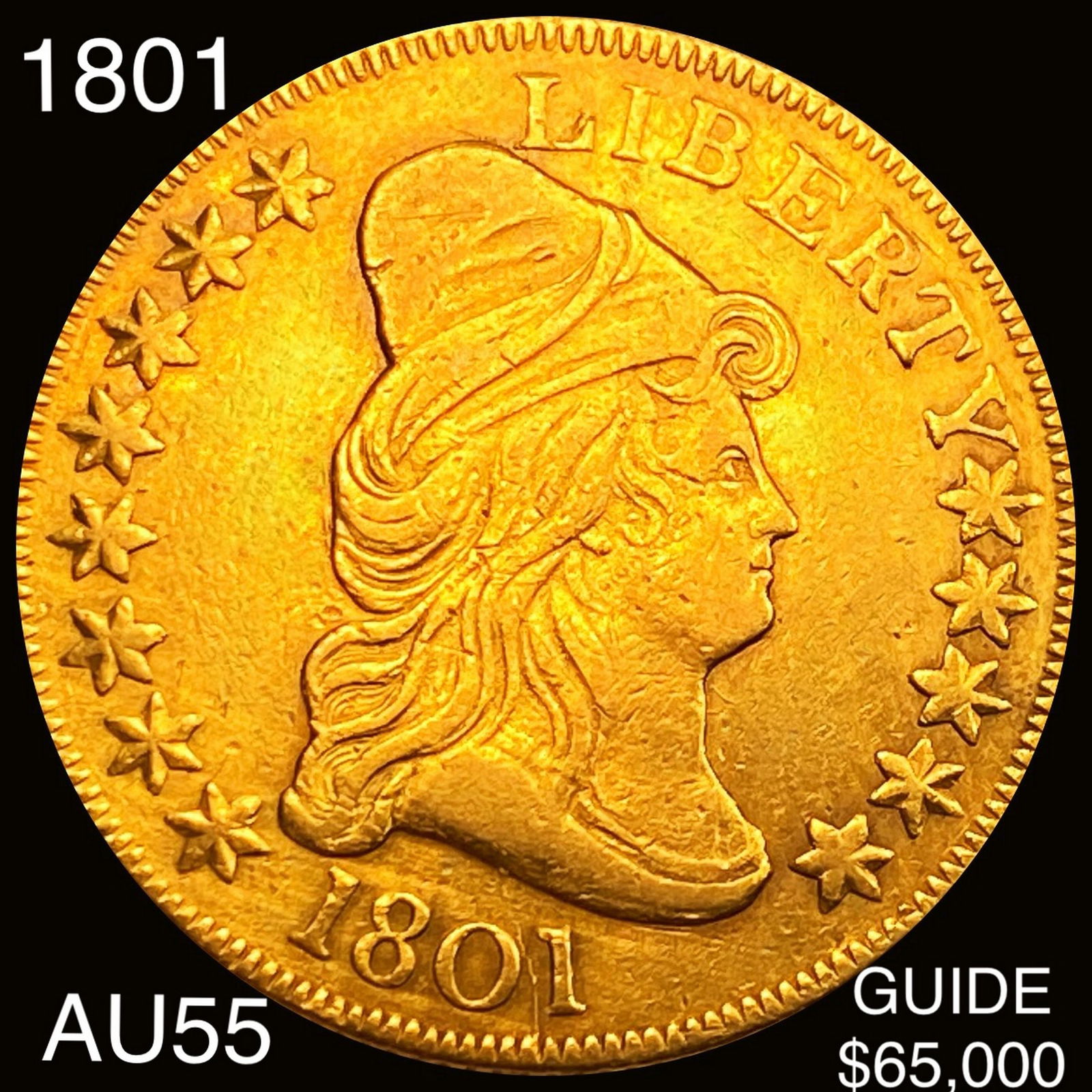 1801 $10 Gold Eagle HIGH GRADE (1 of 2)