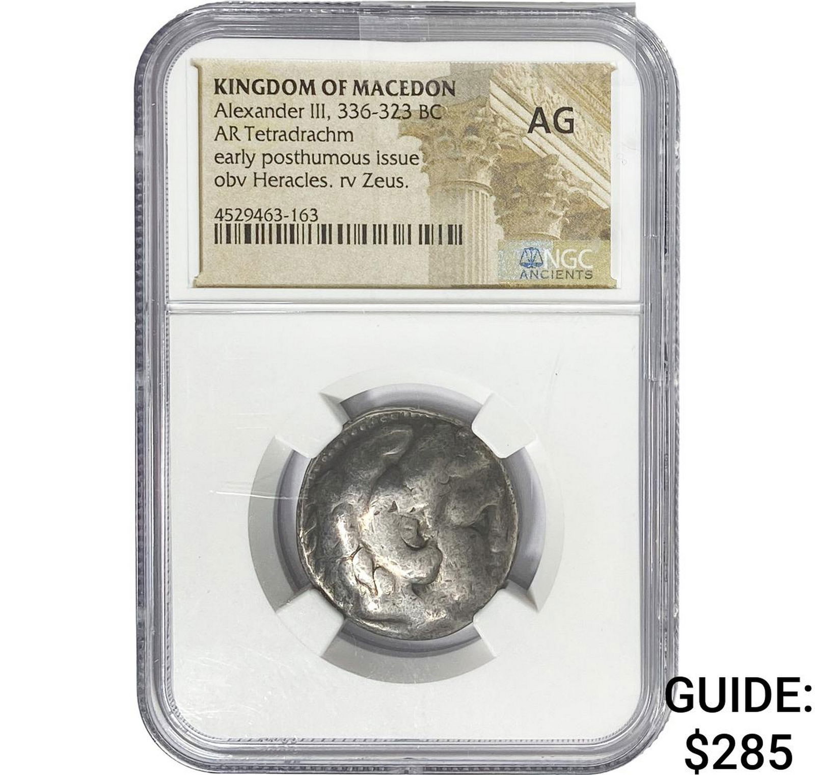 Macedon Alexander III 336-323 Silver Tetradrachm NGC AG: Macedon Alexander III 336-323 Silver Tetradrachm NGC AG