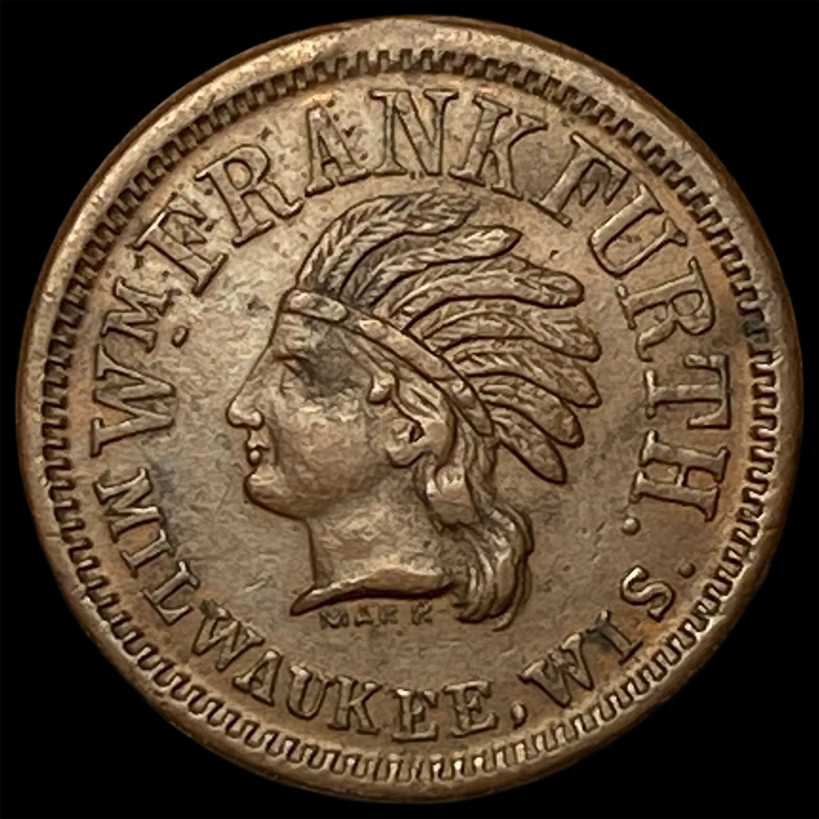 1863 Civil War Token Wm. Frankfurth Milwaukee CLOSELY UNCIRCULATED (1 of 2)