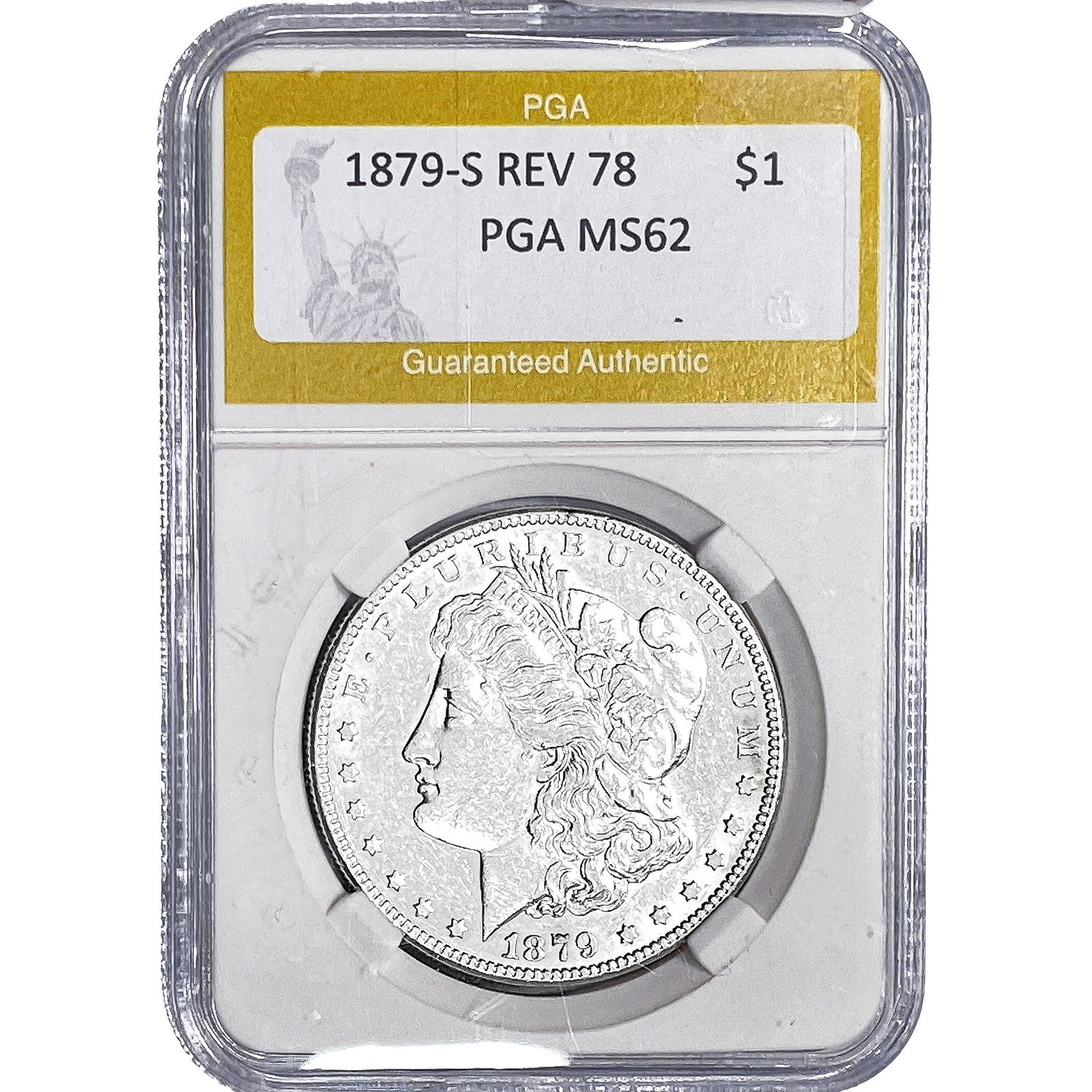 1879-S REV 78 Morgan Silver Dollar PGA MS62: 1879-S REV 78 Morgan Silver Dollar PGA MS62