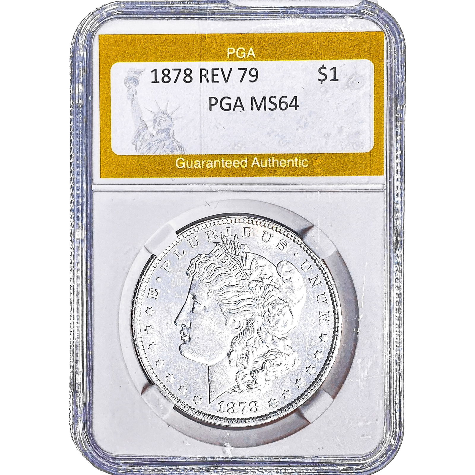 1878 REV 79 Morgan Silver Dollar PGA MS64: 1878 REV 79 Morgan Silver Dollar PGA MS64