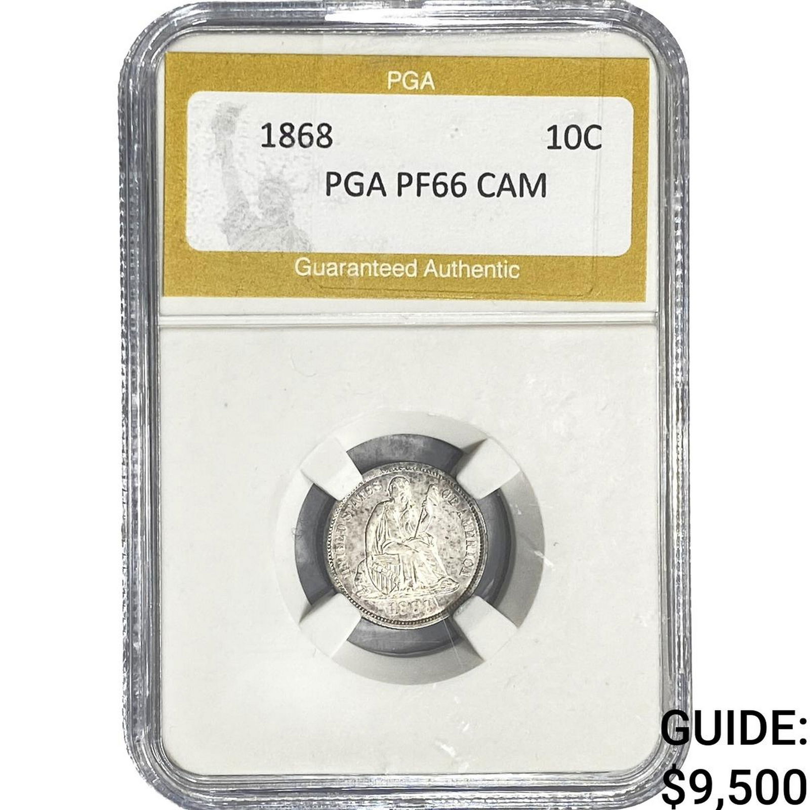 1868 Seated Liberty Dime PGA PF66 CAM: 1868 Seated Liberty Dime PGA PF66 CAM
