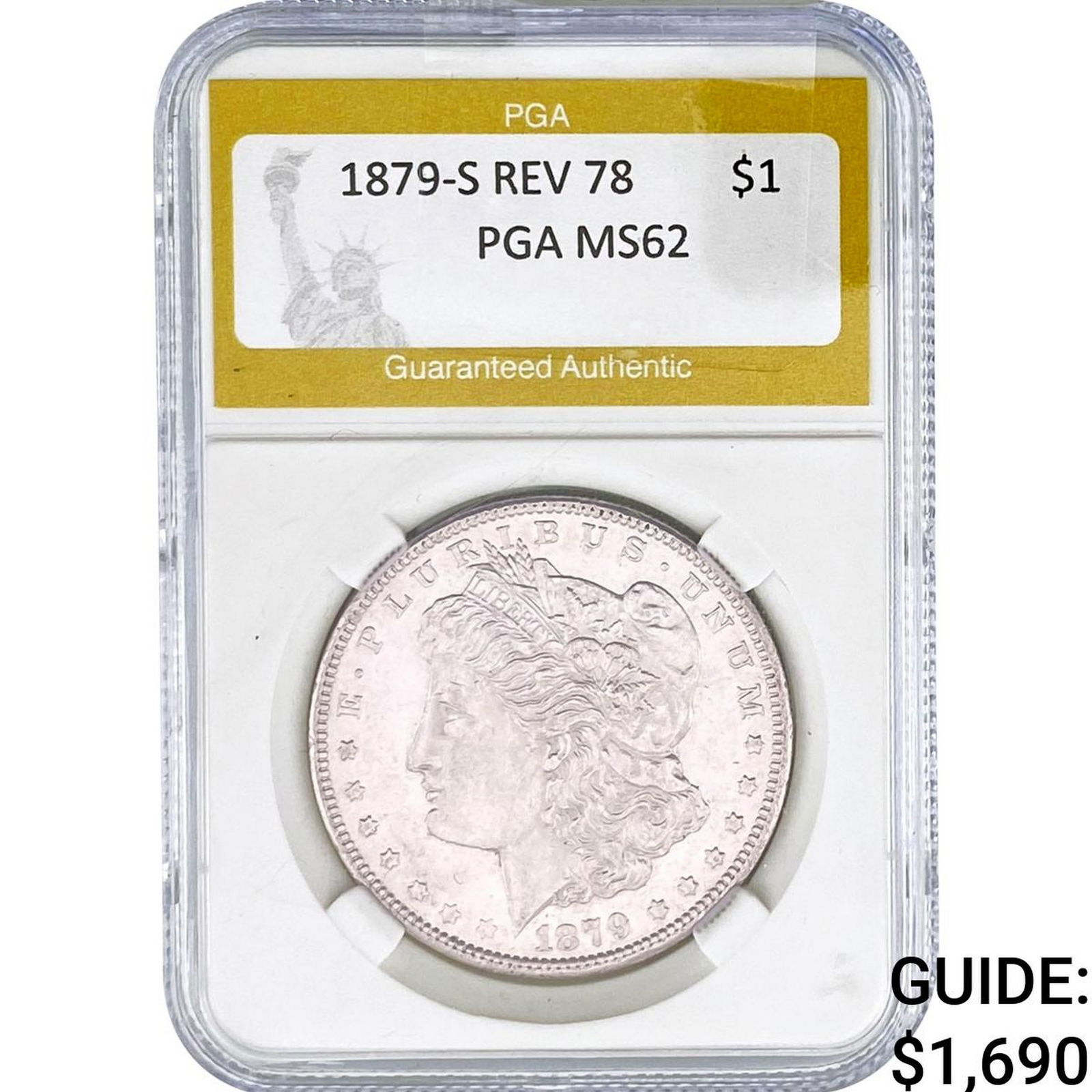 1879-S REV 78 Morgan Silver Dollar PGA MS62: 1879-S REV 78 Morgan Silver Dollar PGA MS62