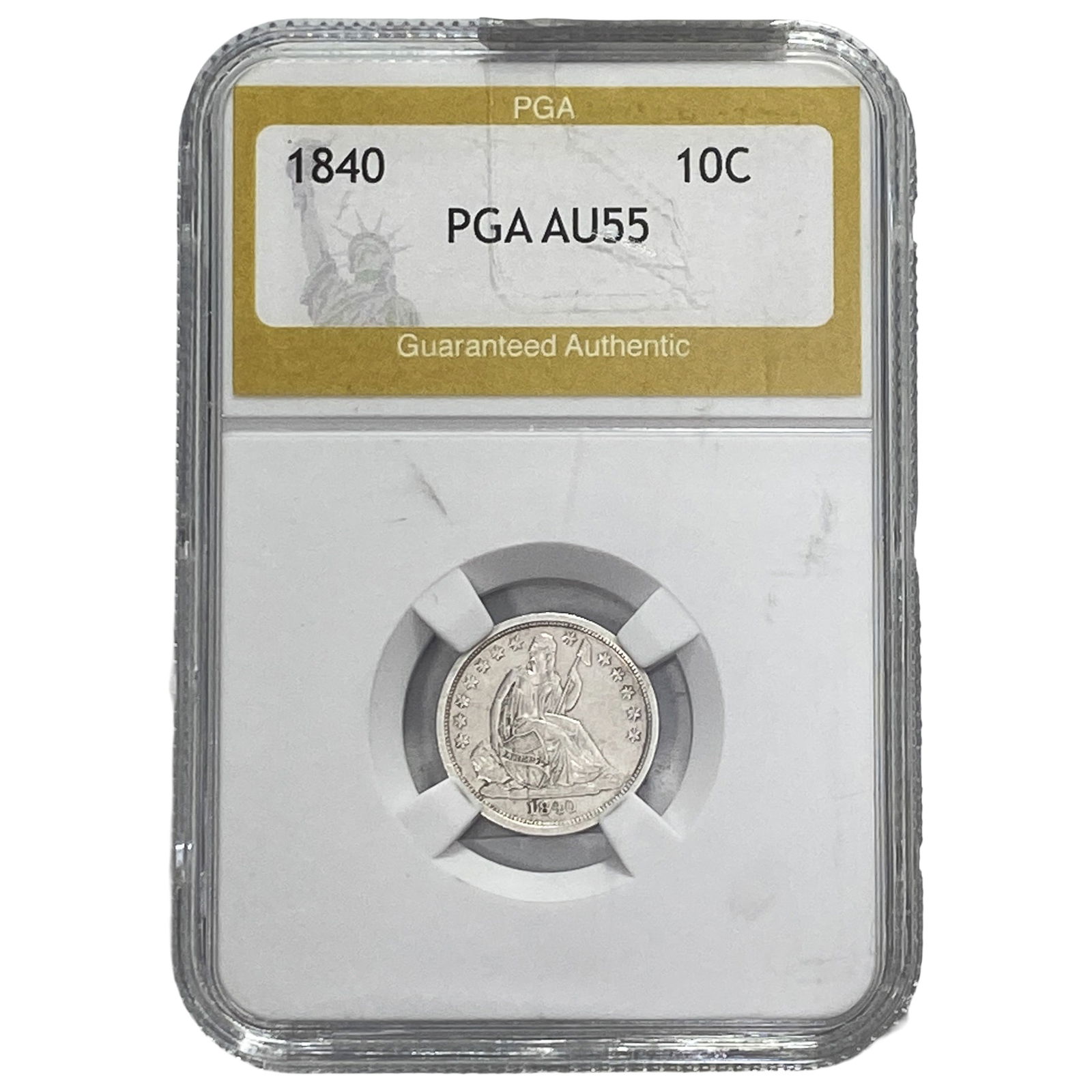 1840 Seated Liberty Dime PGA AU55: 1840 Seated Liberty Dime PGA AU55
