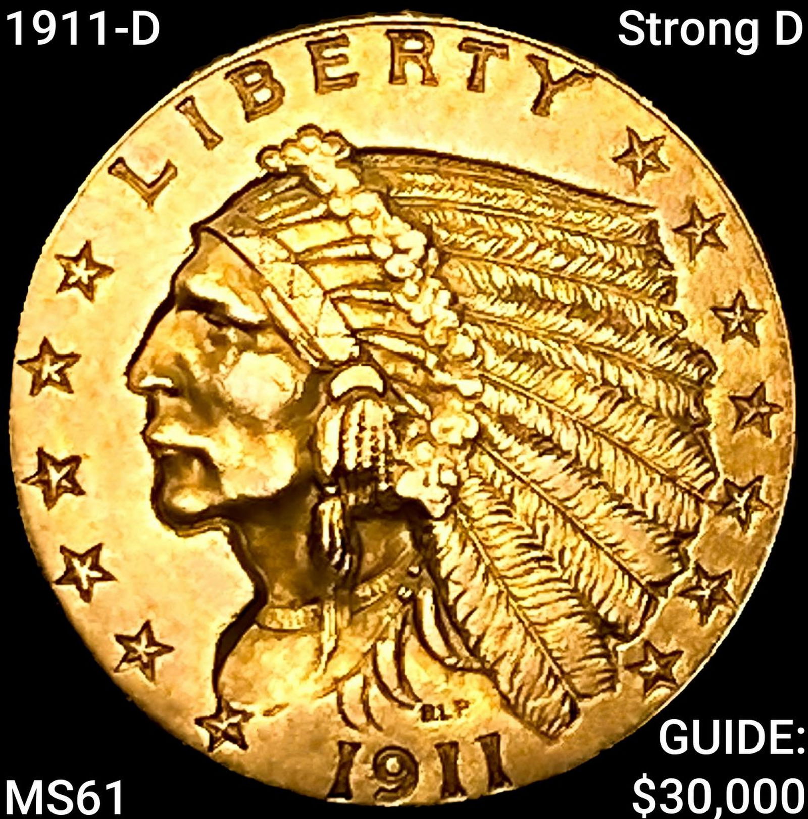 1911-D Strong D $2.50 Gold Quarter Eagle: 1911-D Strong D $2.50 Gold Quarter Eagle